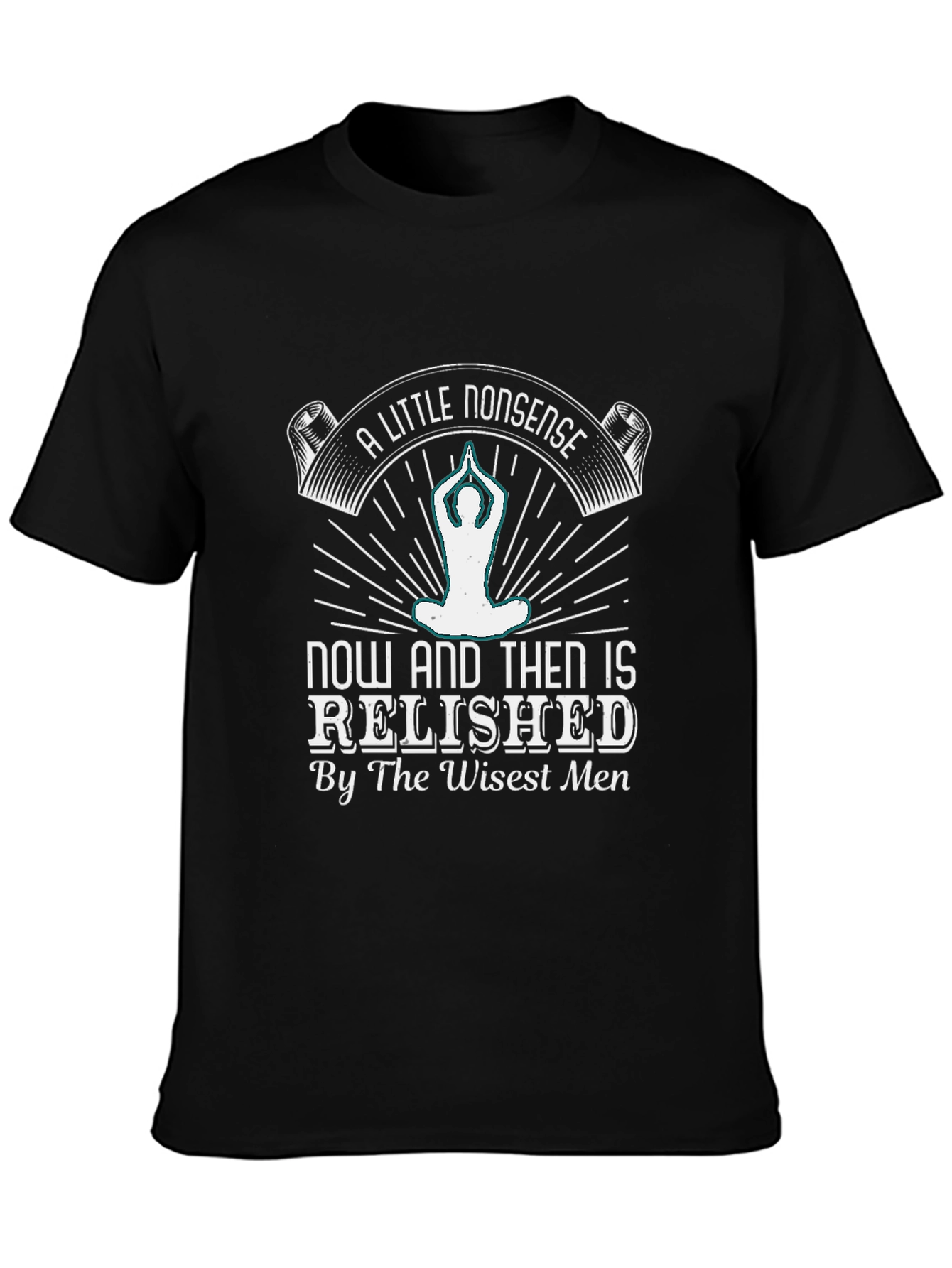 A Little Nonsense T-Shirt - Yoga Meditation