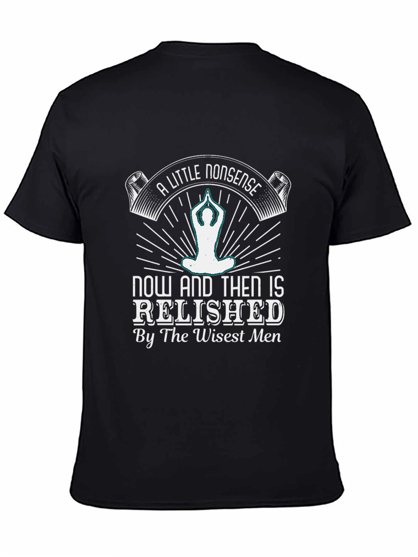 A Little Nonsense T-Shirt - Yoga Meditation