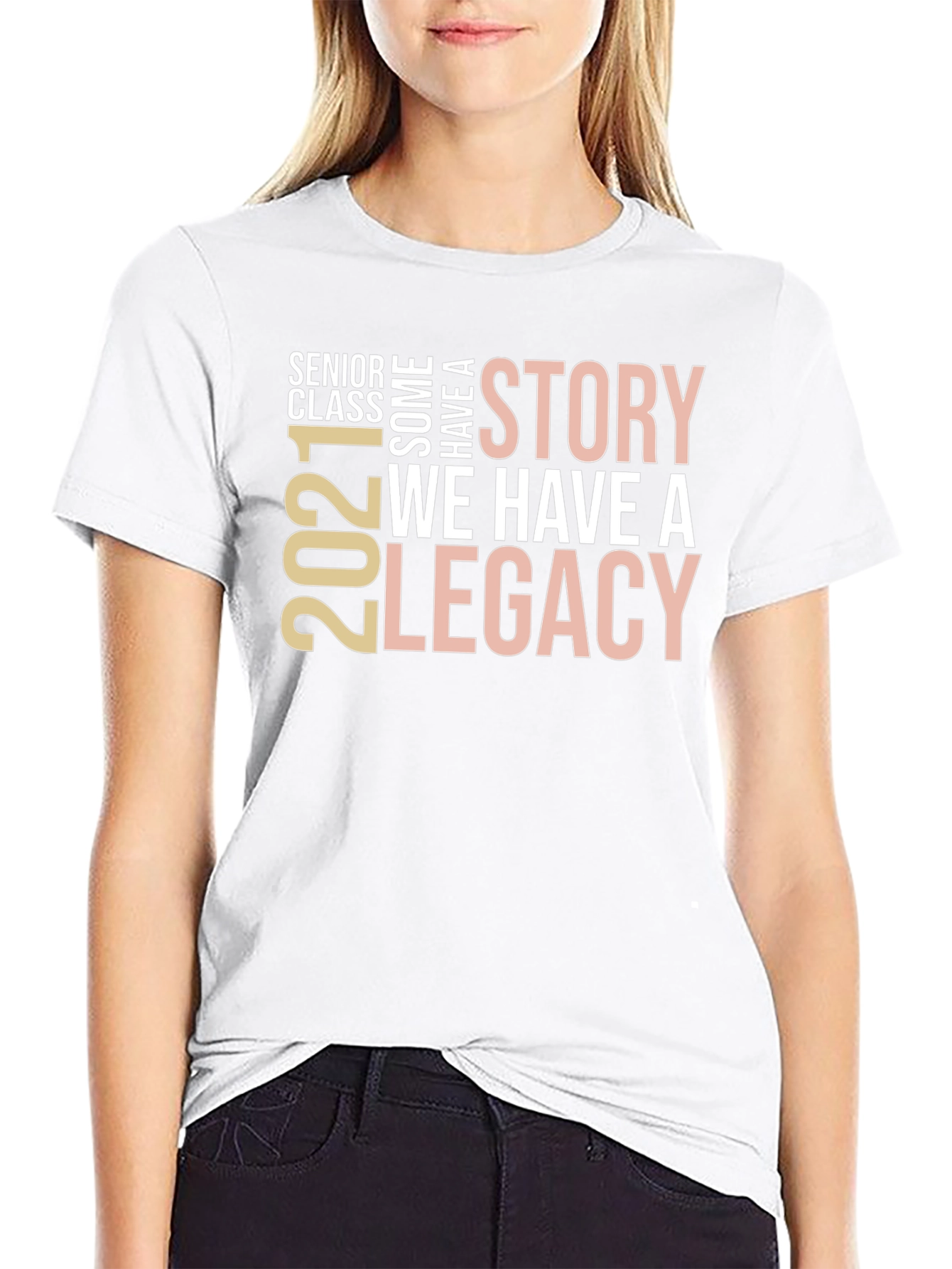 Senior Class 2021 Story & Legacy T-Shirt