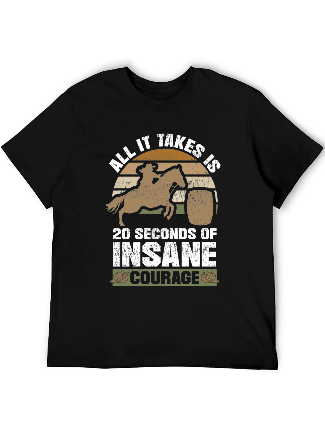 Insane Courage Rodeo Barrel Racing T-Shirt
