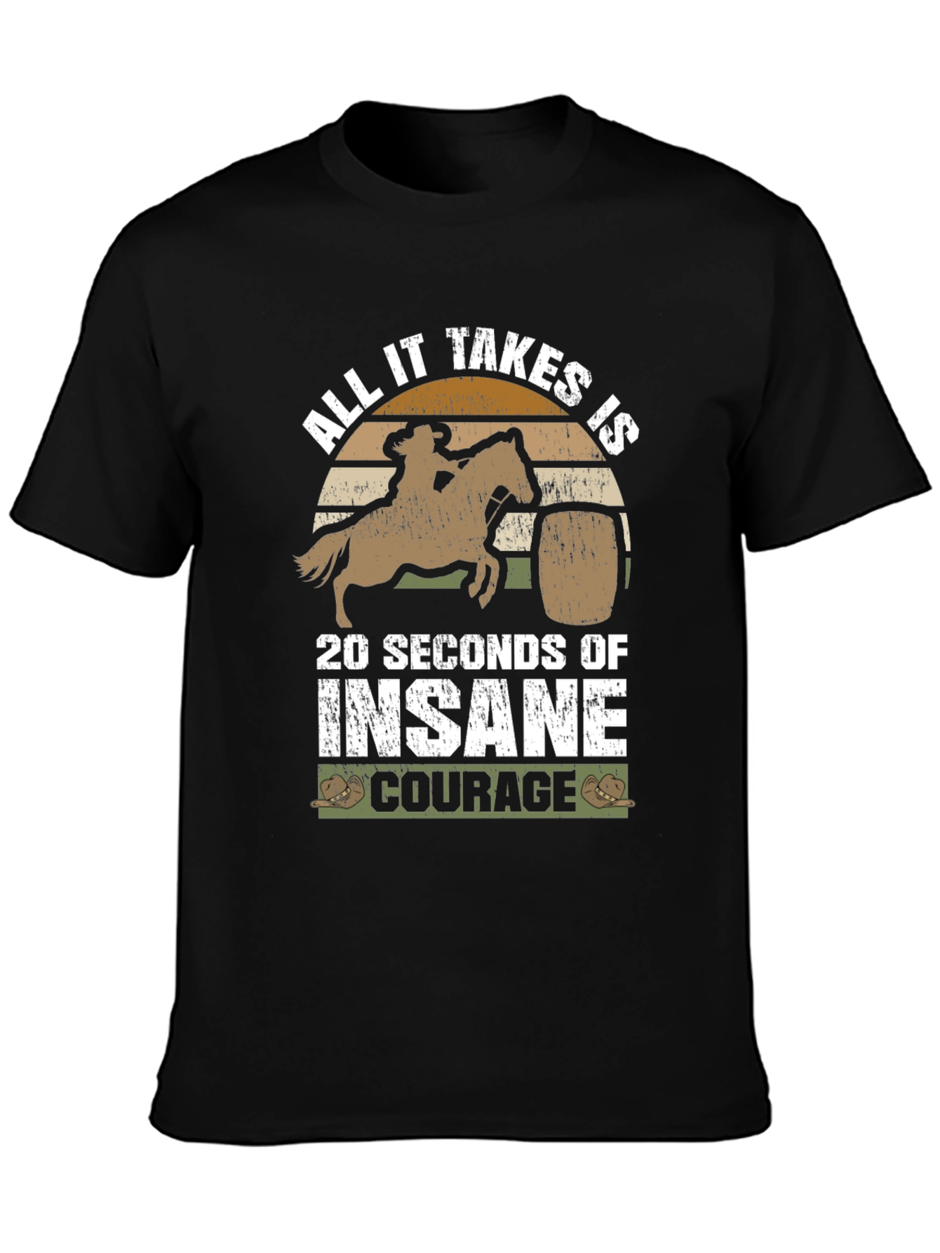 Insane Courage Rodeo Barrel Racing T-Shirt