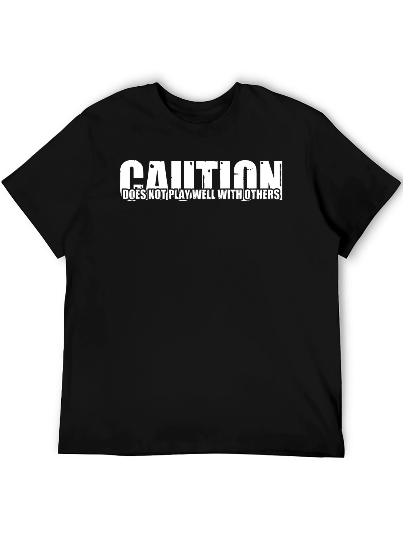 Caution: Doesnt Play Well With Others Black T-Shirt