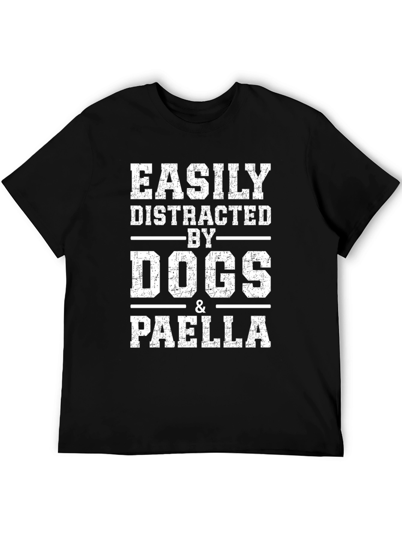 Easily Distracted by Dogs & Paella T-Shirt