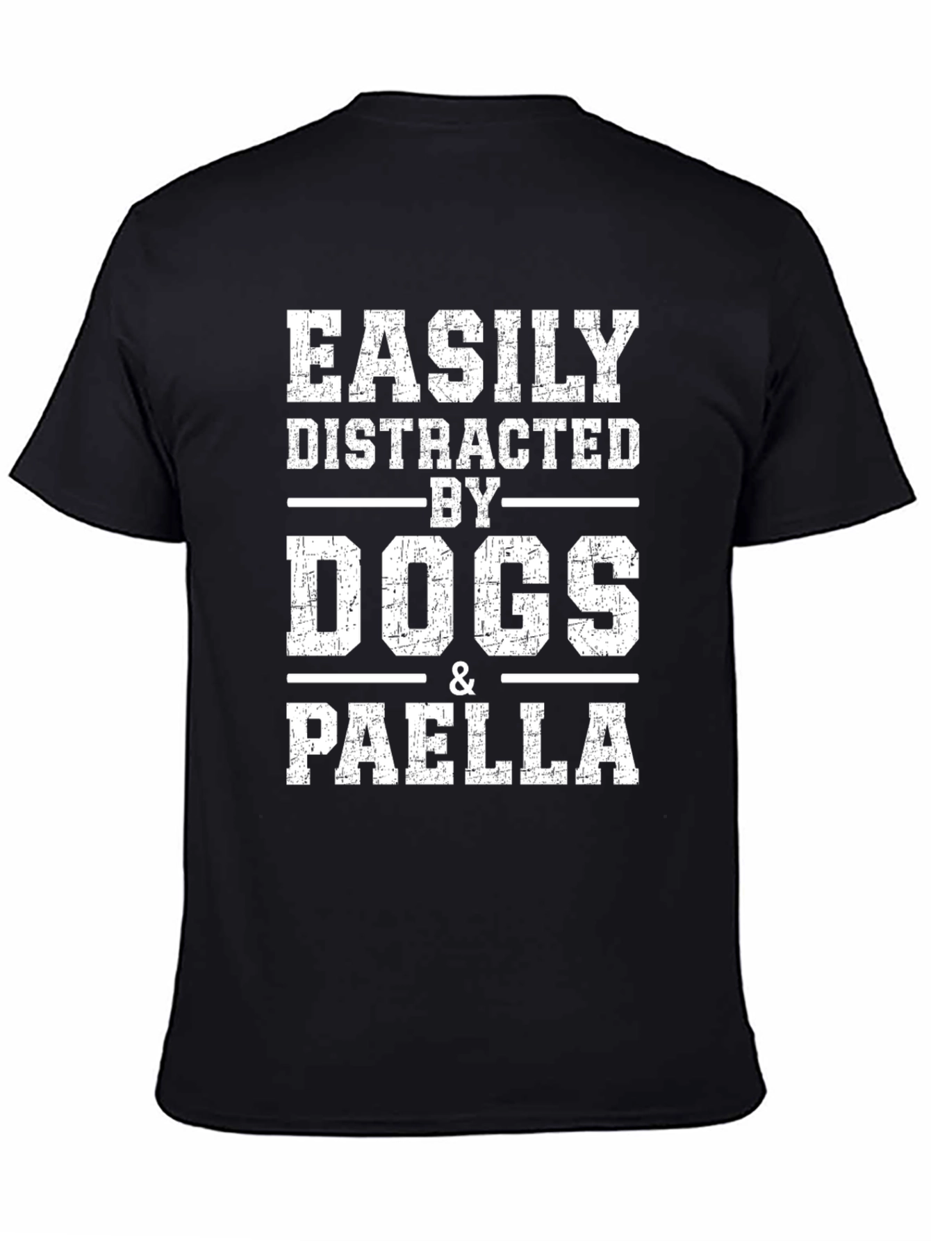 Easily Distracted by Dogs & Paella T-Shirt