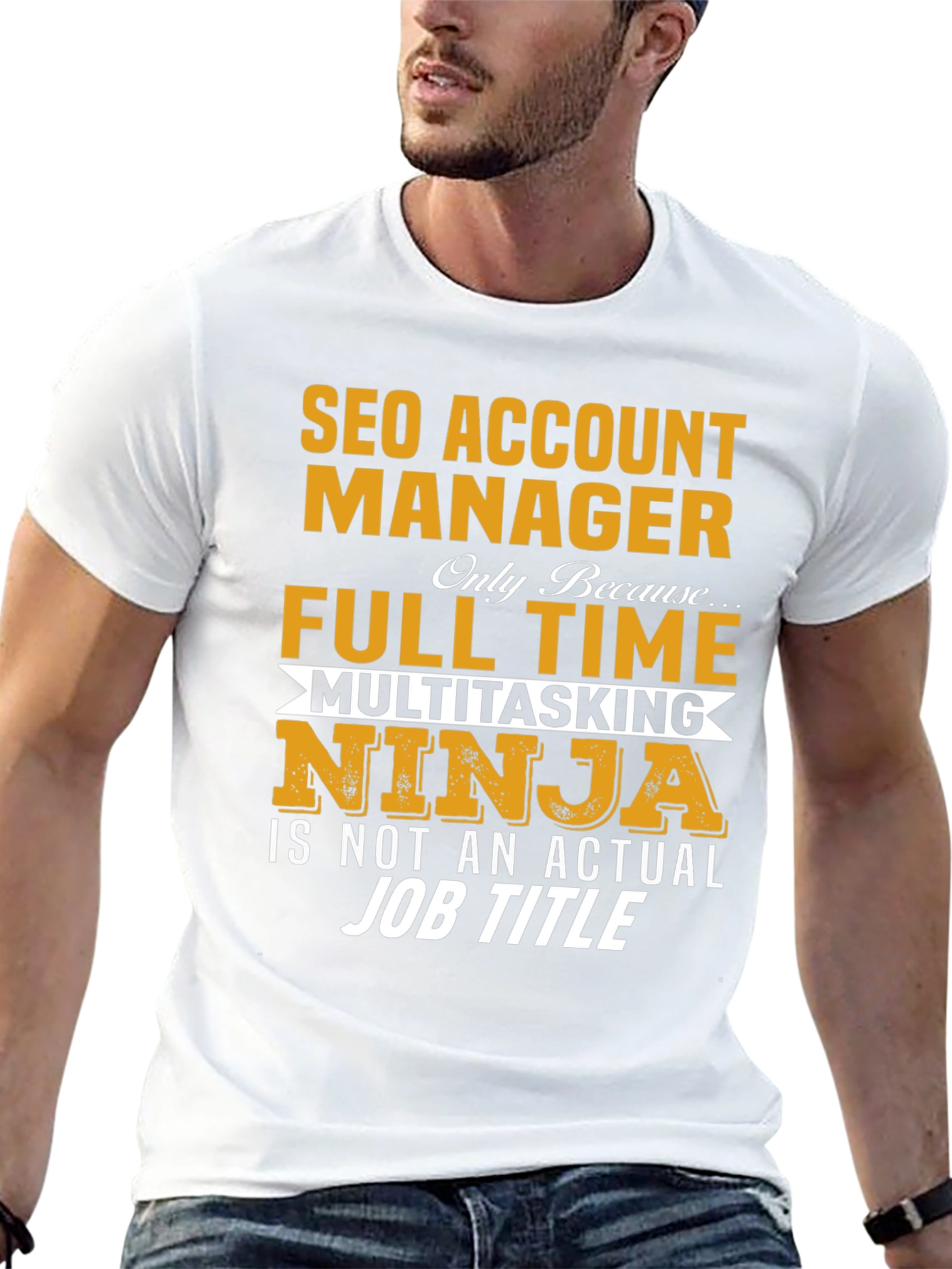 SEO Account Manager T-Shirt: Full Time Ninja