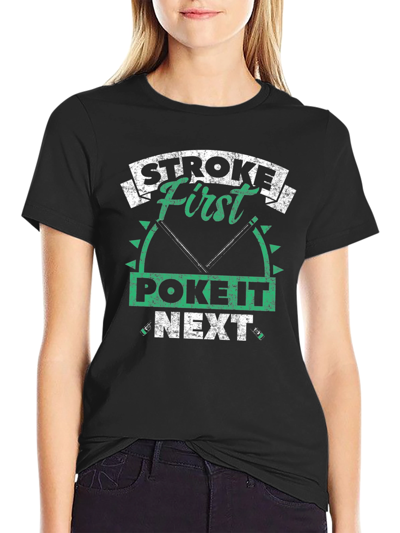 Stroke First Poke It Next Fishing T-Shirt