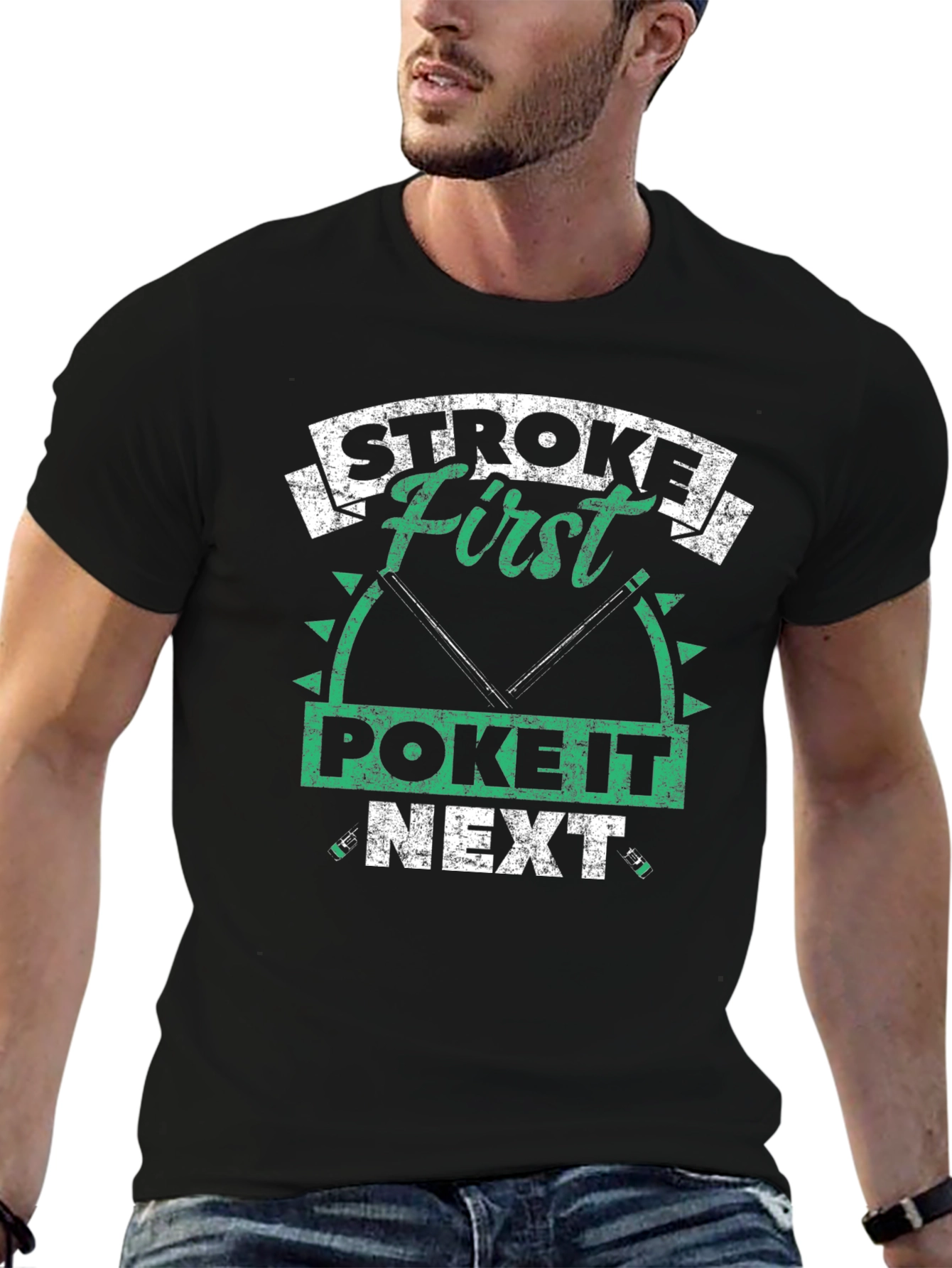Stroke First Poke It Next Fishing T-Shirt