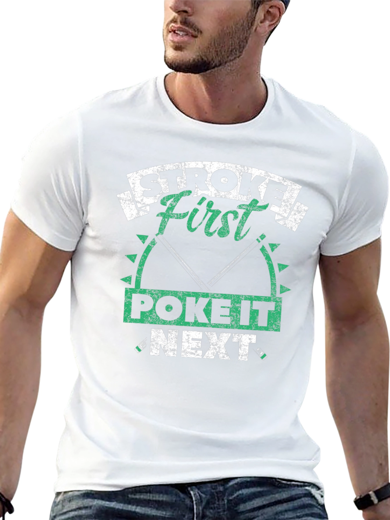 Stroke First Poke It Next Fishing T-Shirt