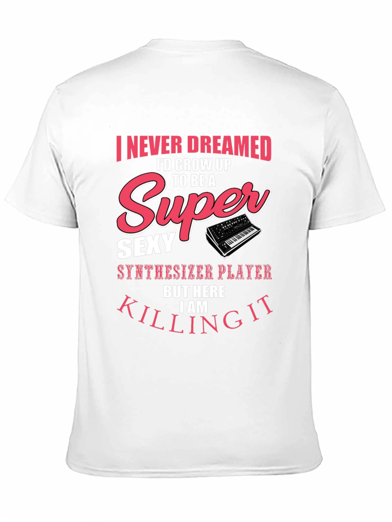 Super Sexy Synthesizer Player T-Shirt