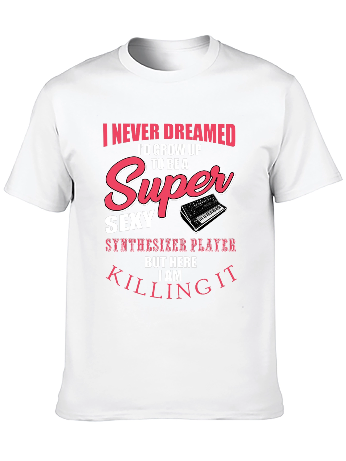 Super Sexy Synthesizer Player T-Shirt