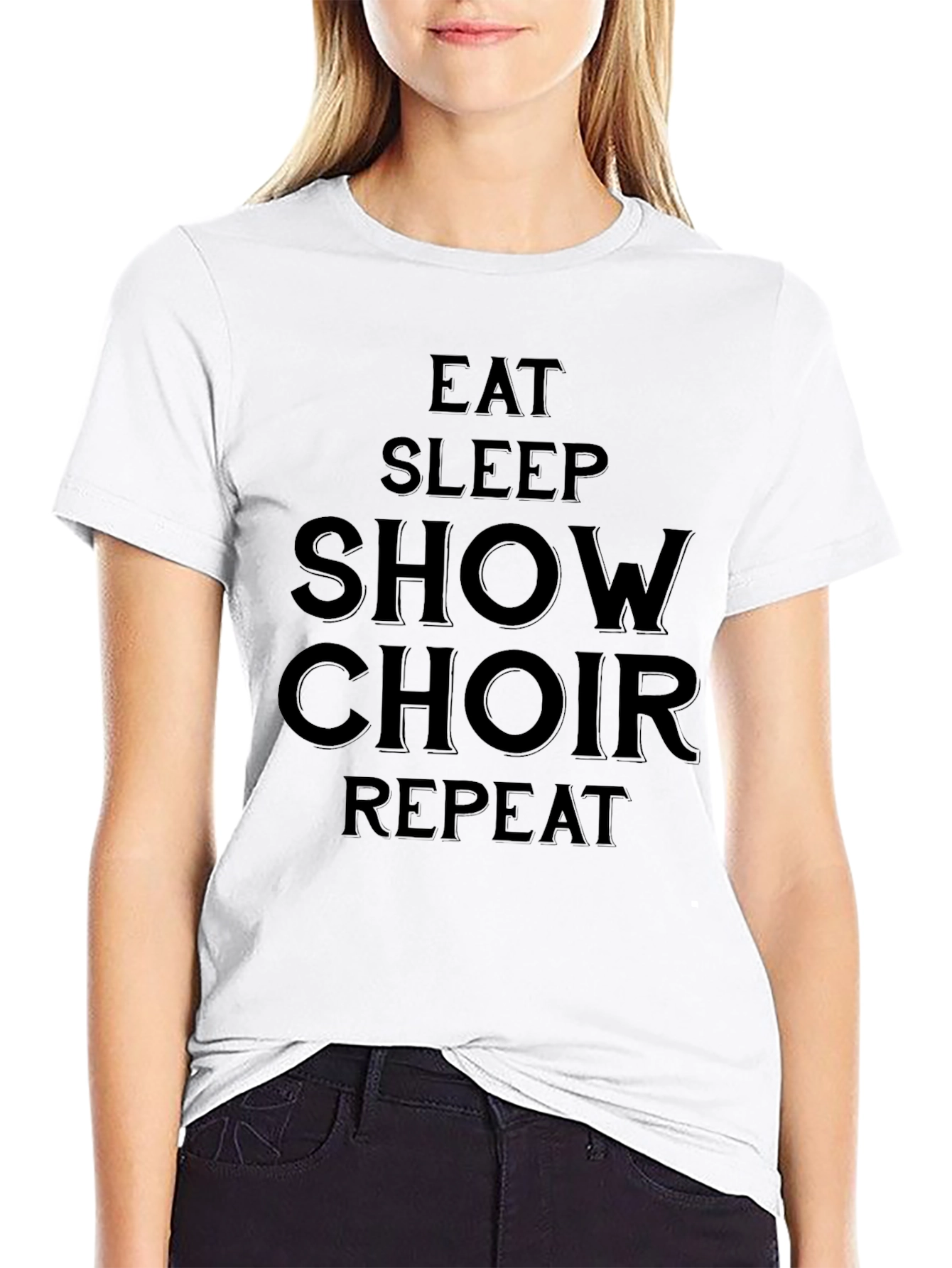 Eat Sleep Show Choir Repeat Black T-Shirt