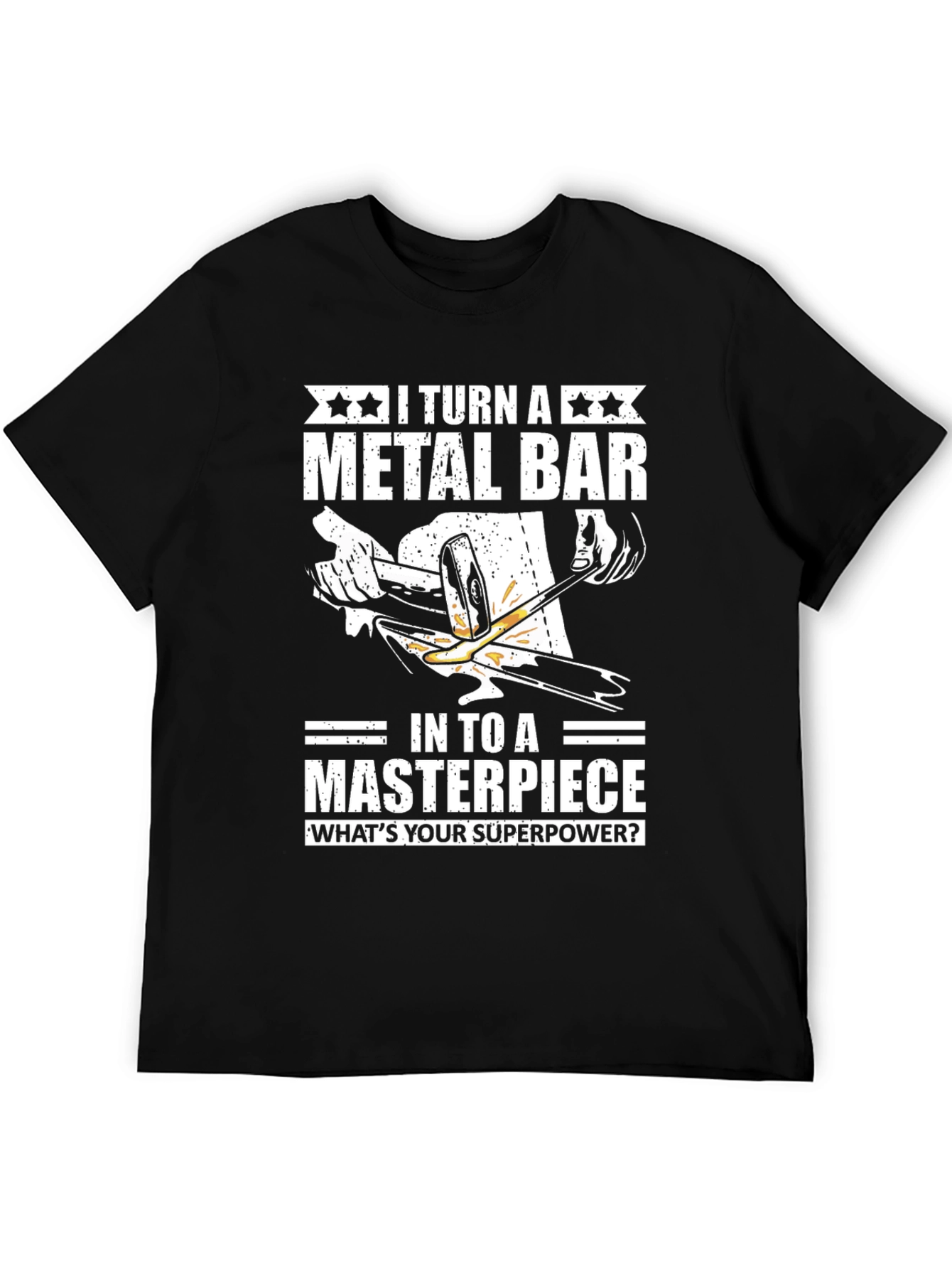 Metalworkers Superpower T-Shirt - Blacksmith Gift