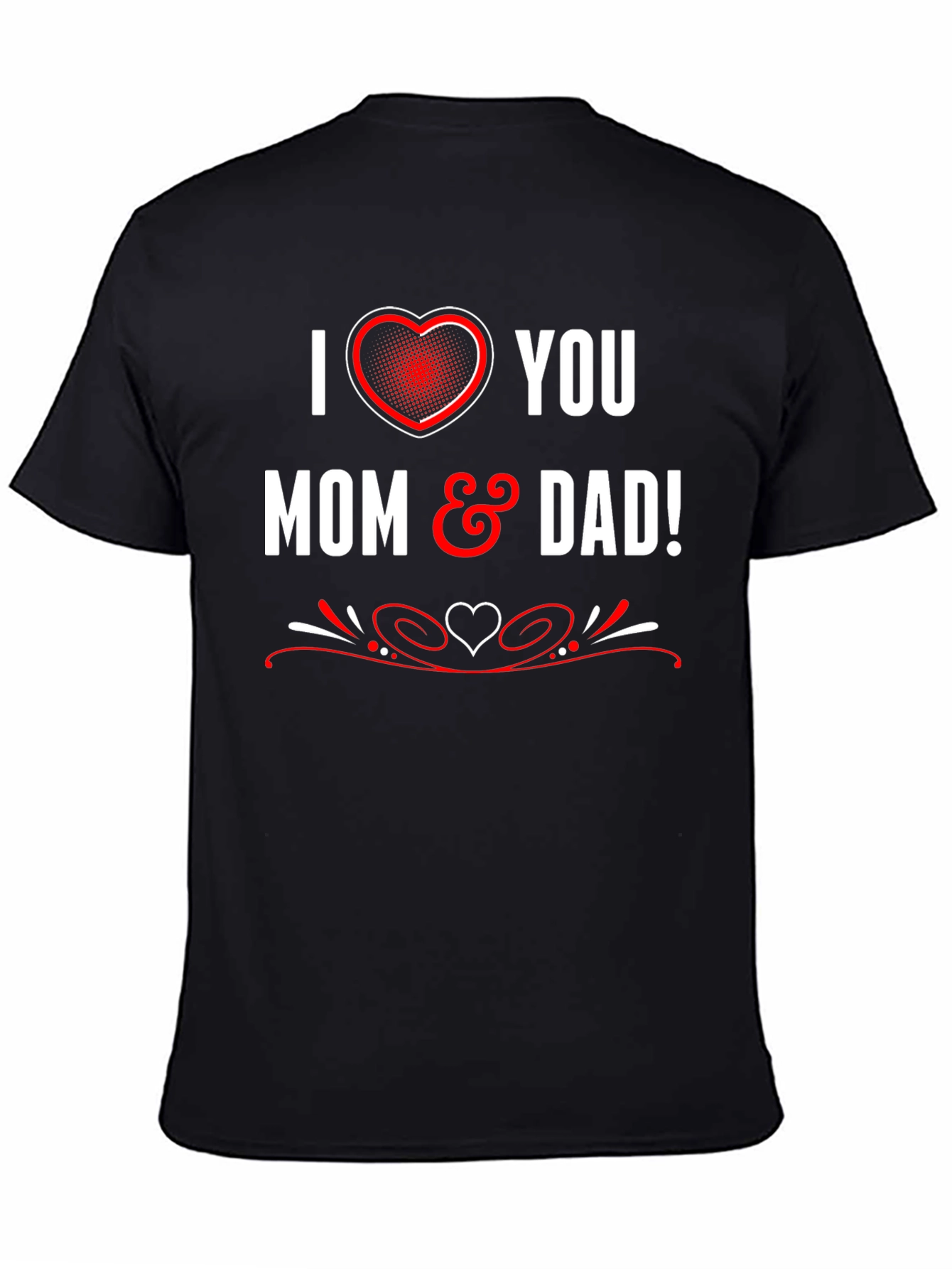 I Heart You Mom & Dad T-Shirt