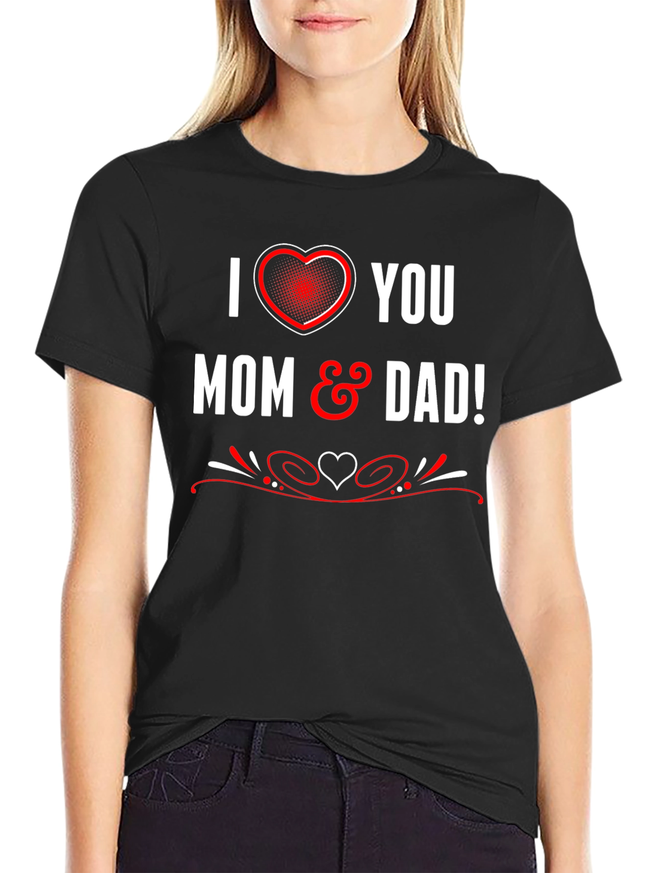 I Heart You Mom & Dad T-Shirt
