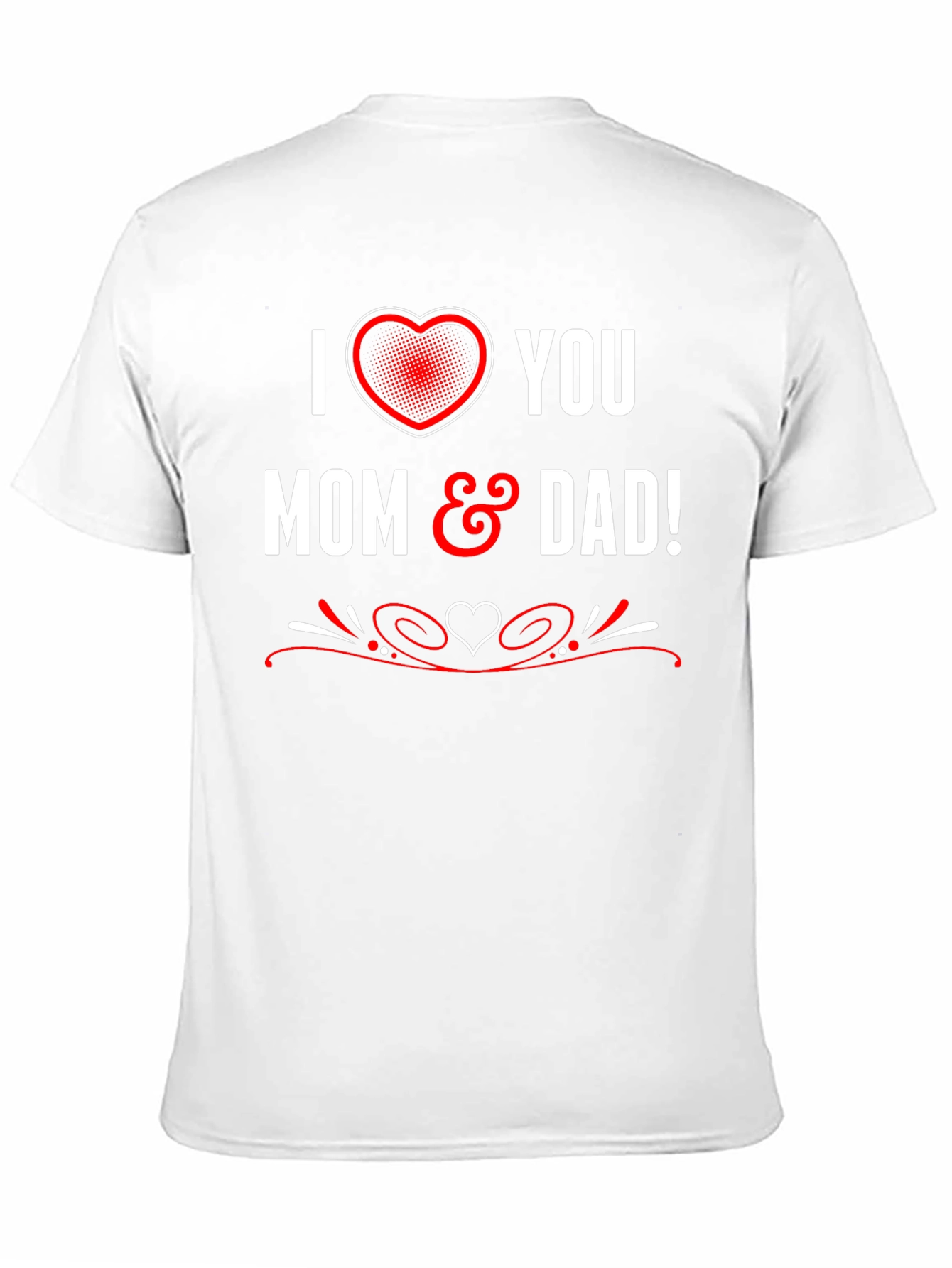 I Heart You Mom & Dad T-Shirt
