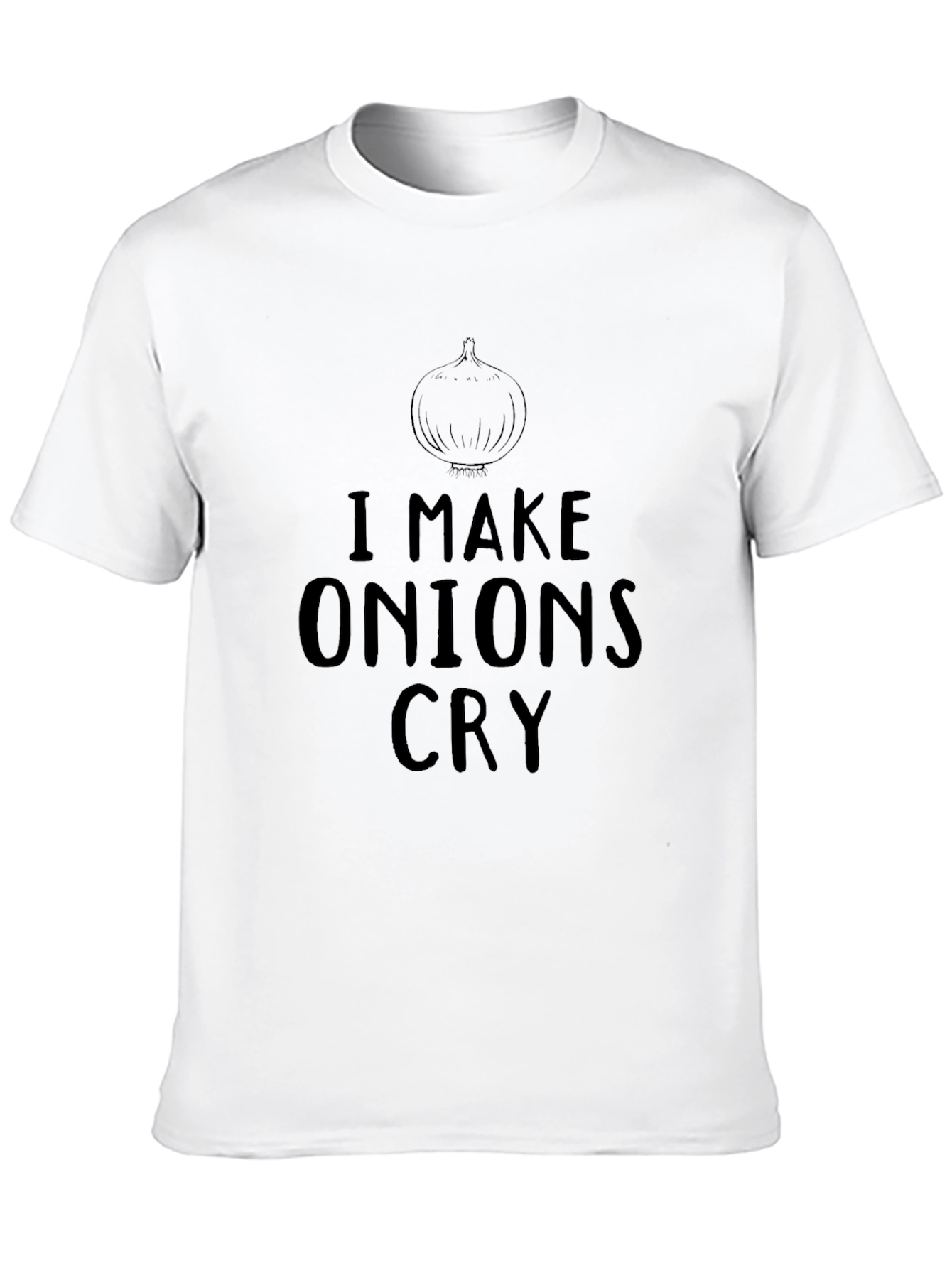 I Make Onions Cry Funny Graphic T-Shirt