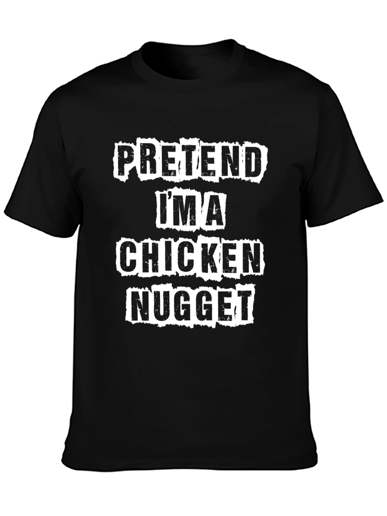Pretend Im A Chicken Nugget T-Shirt