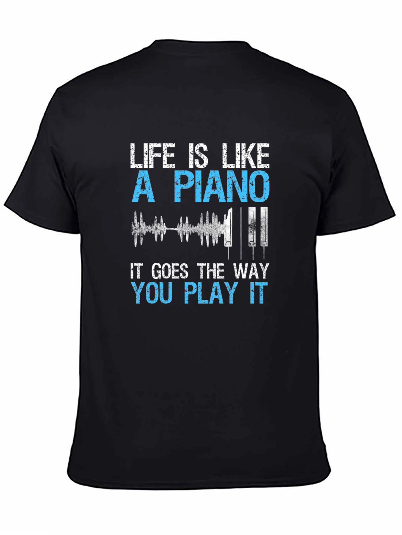 Life is Like a Piano Graphic T-Shirt