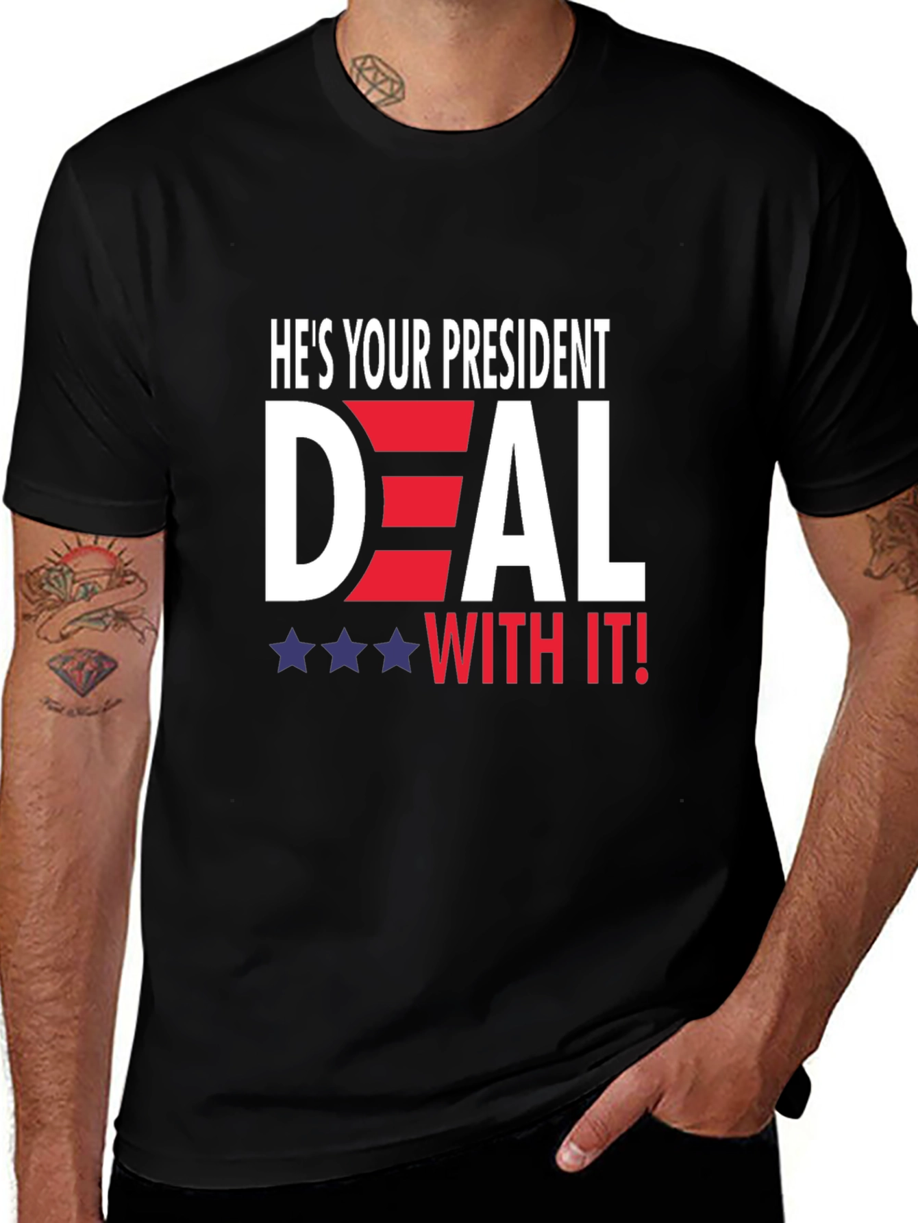 Hes Your President Deal With It T-Shirt