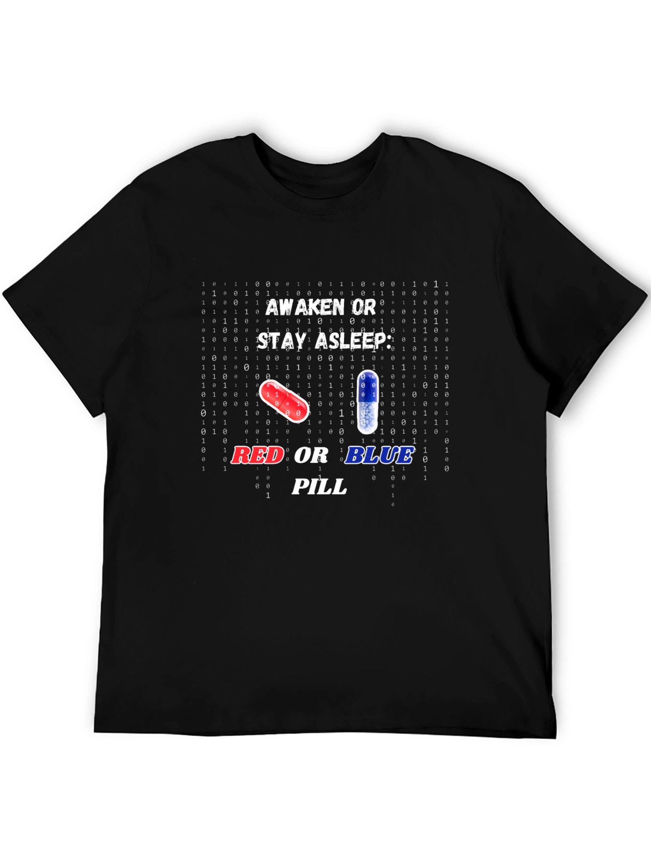 Red or Blue Pill T-Shirt