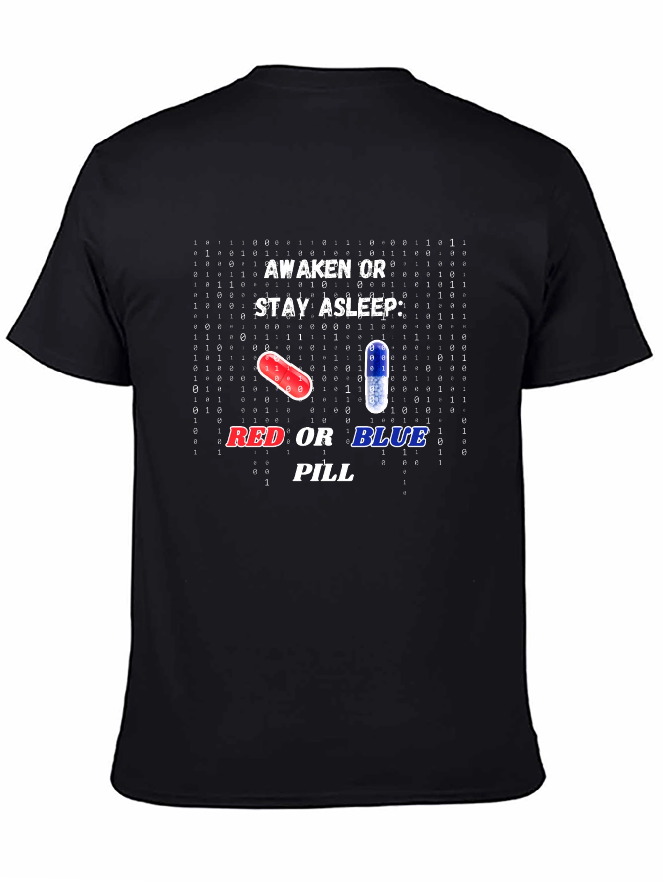 Red or Blue Pill T-Shirt