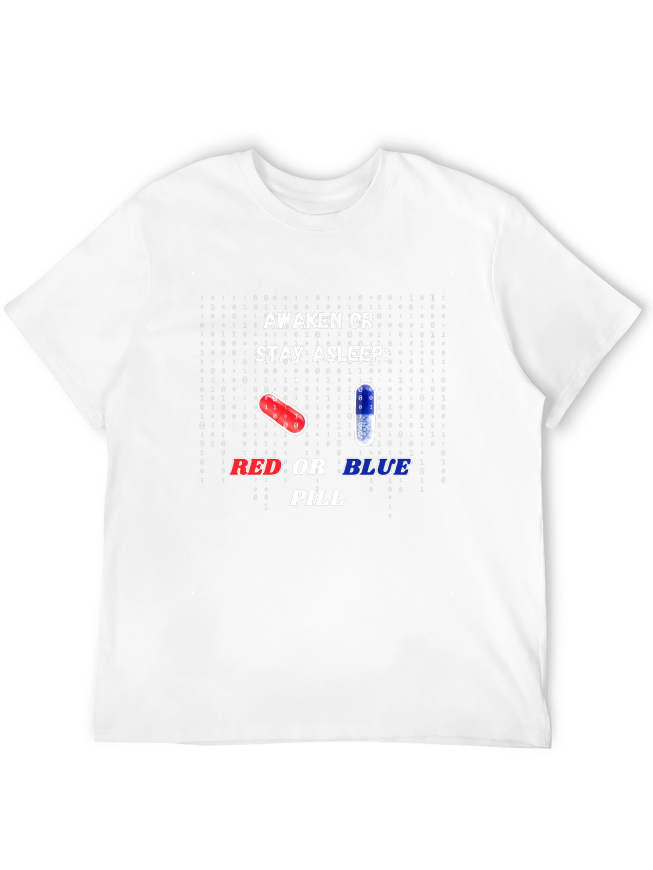 Red or Blue Pill T-Shirt