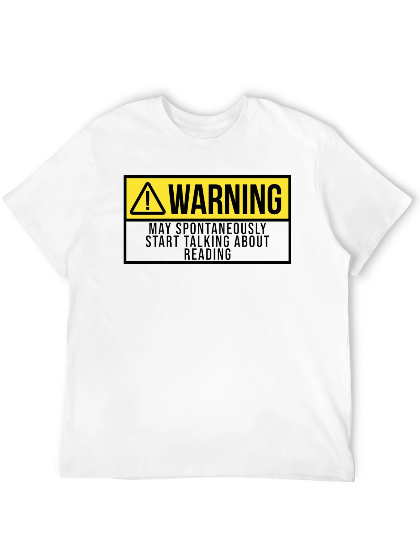 Warning: May Spontaneously Talk About Reading T-Shirt