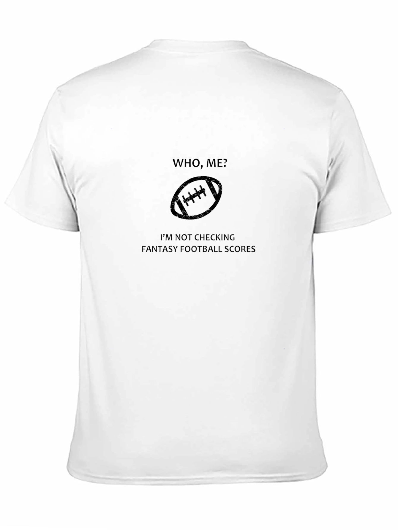 Fantasy Football T-Shirt - Who Me?