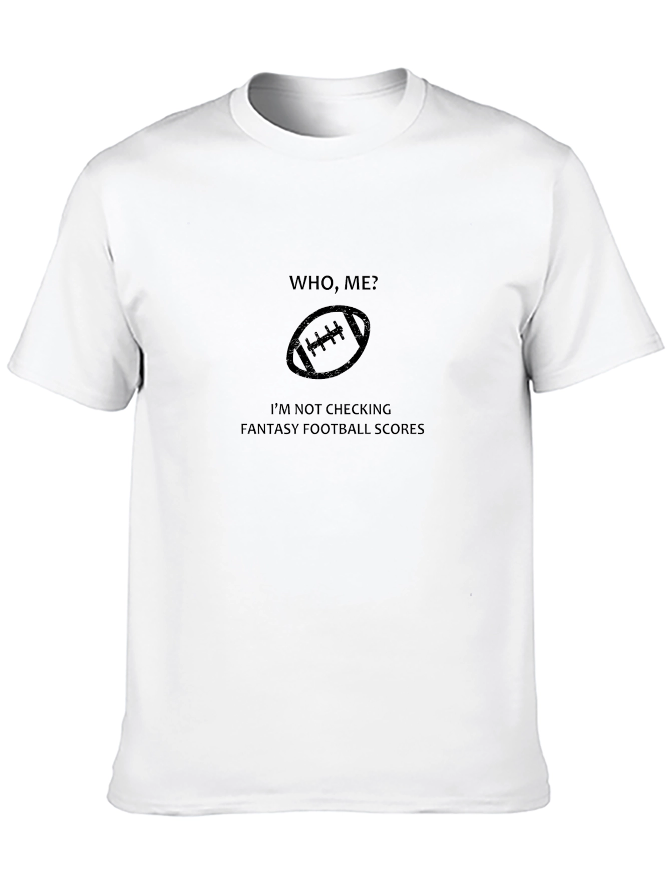 Fantasy Football T-Shirt - Who Me?