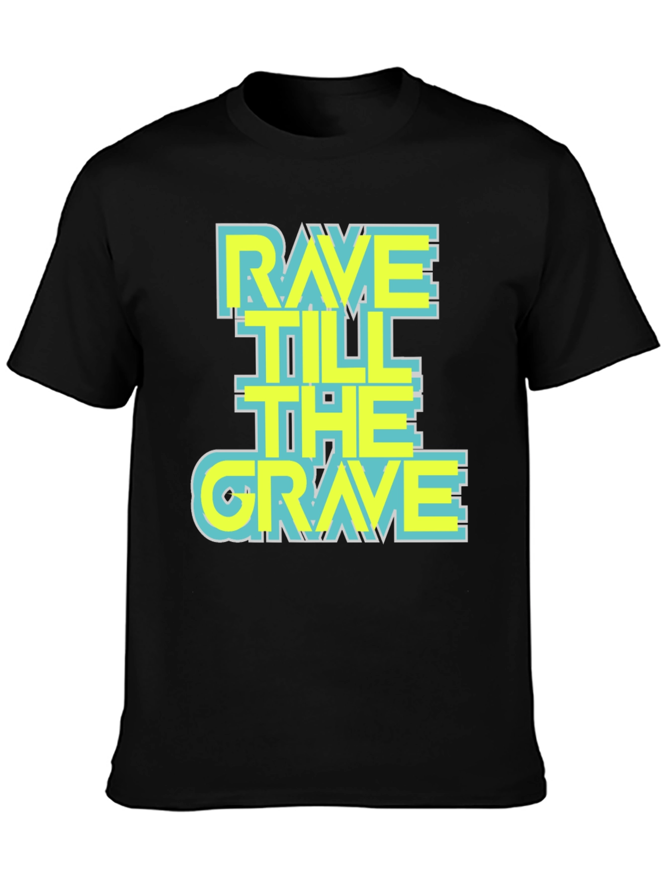 Rave Till the Grave Graphic T-Shirt - Black