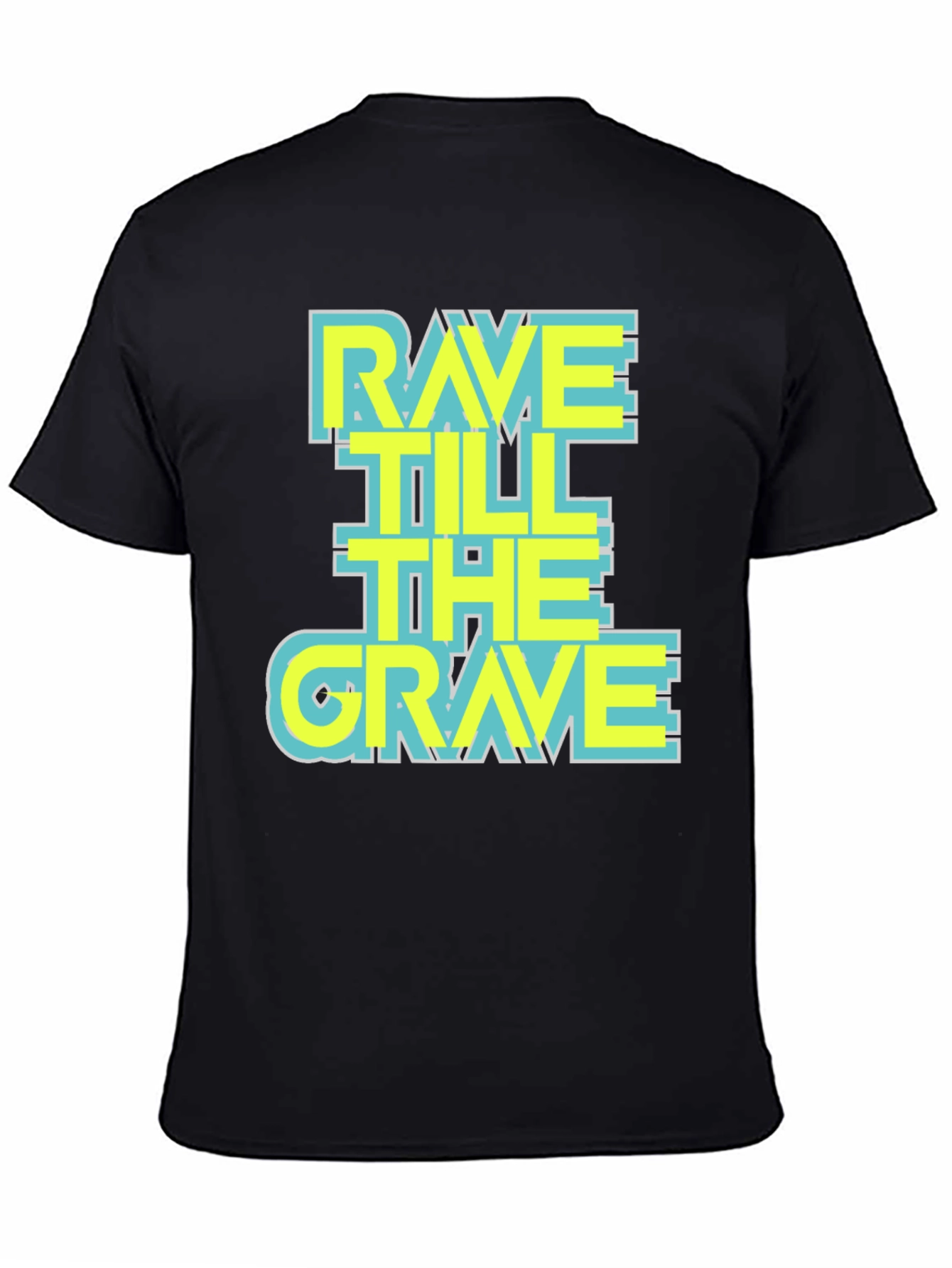 Rave Till the Grave Graphic T-Shirt - Black