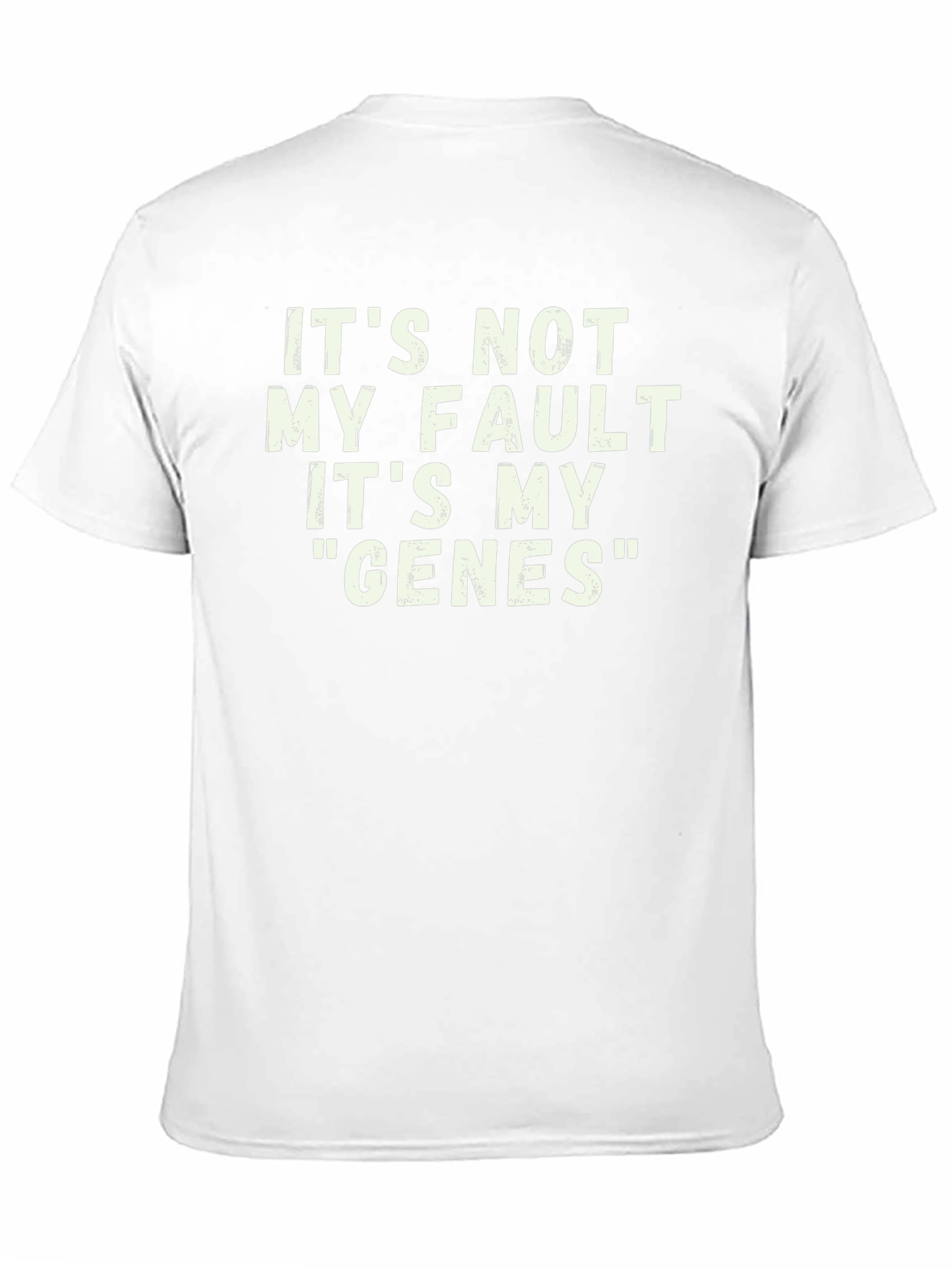 Funny Genes T-Shirt - Its Not My Fault!