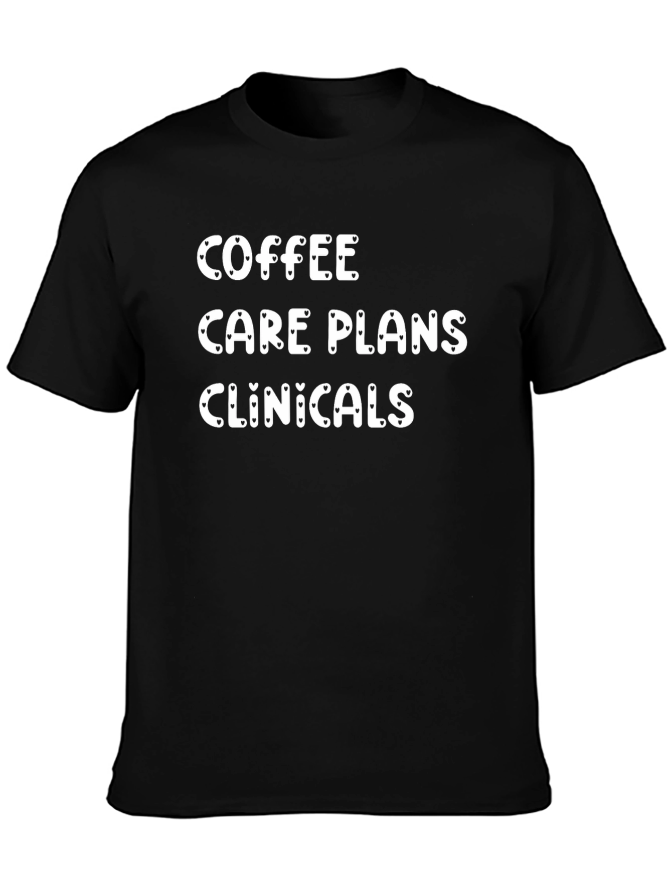 Coffee Care Plans and Clinicals T-Shirt