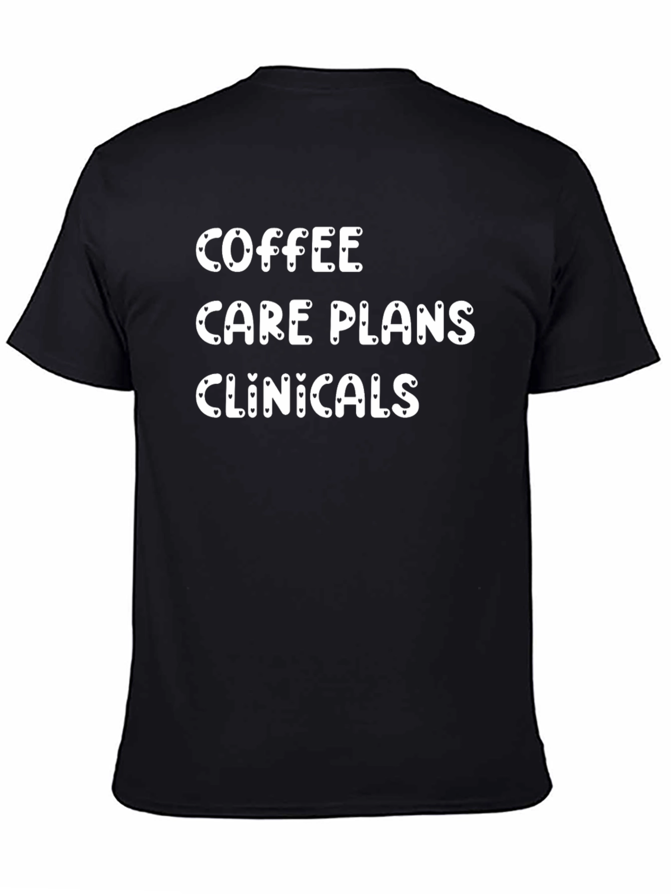 Coffee Care Plans and Clinicals T-Shirt