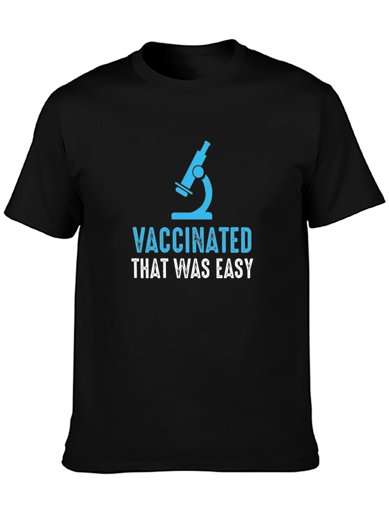 Vaccinated That Was Easy T-Shirt
