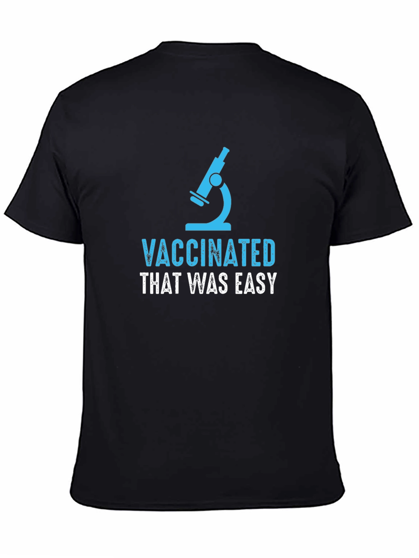 Vaccinated That Was Easy T-Shirt