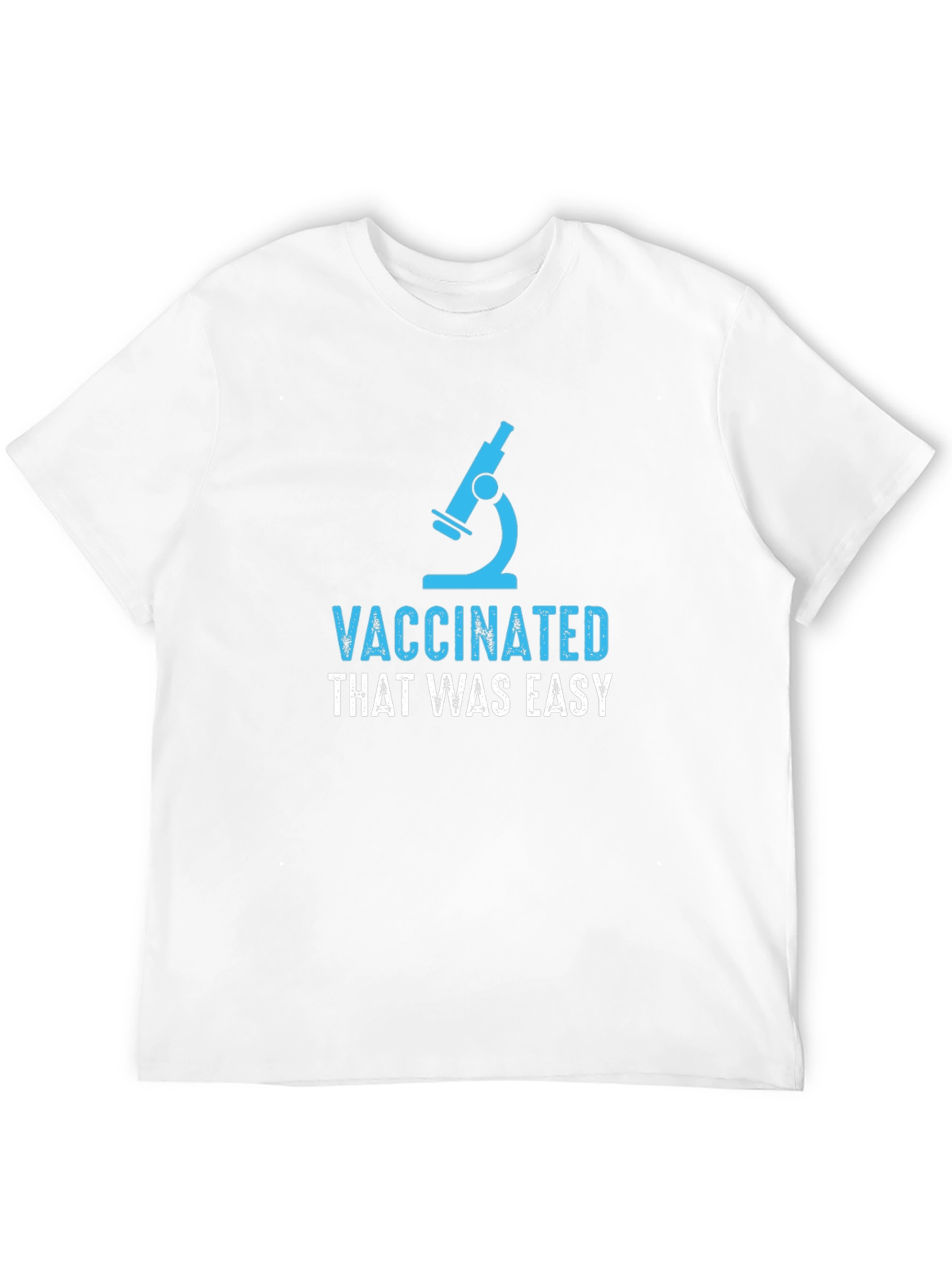 Vaccinated That Was Easy T-Shirt