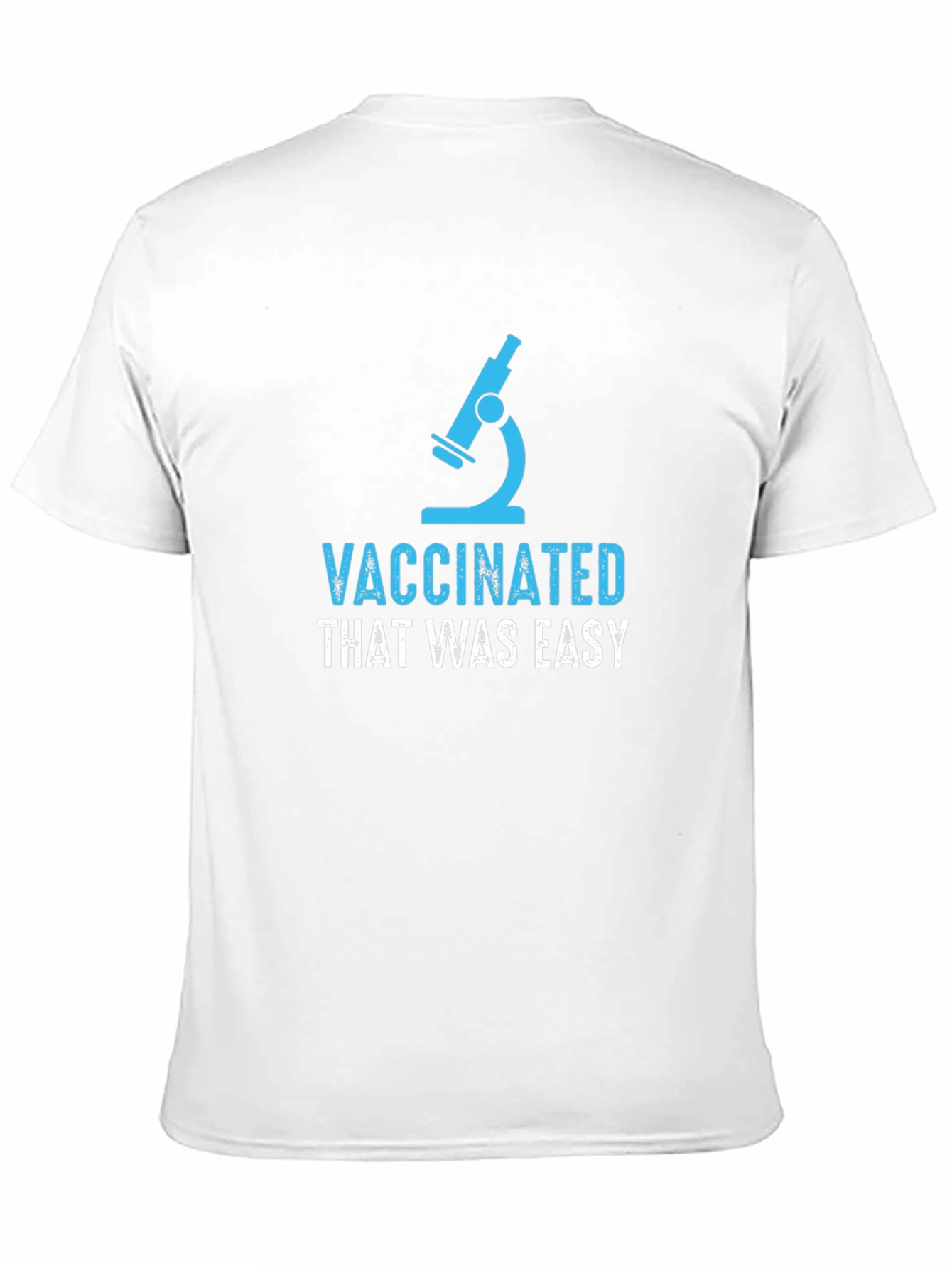 Vaccinated That Was Easy T-Shirt