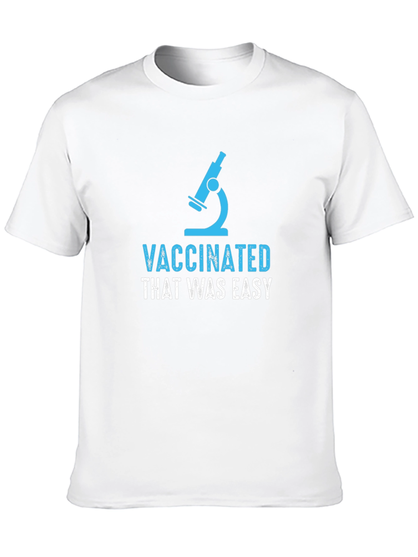 Vaccinated That Was Easy T-Shirt