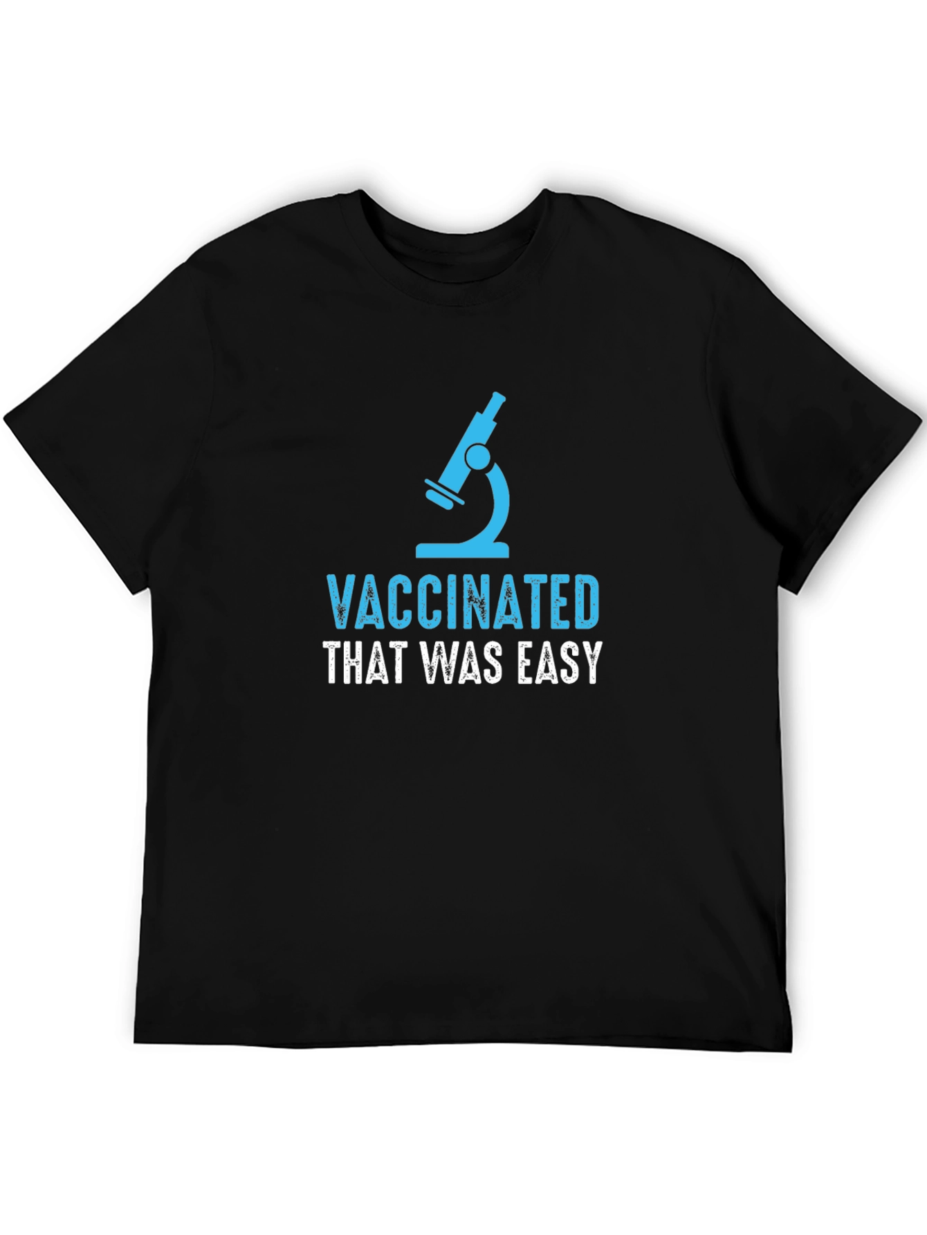 Vaccinated That Was Easy T-Shirt
