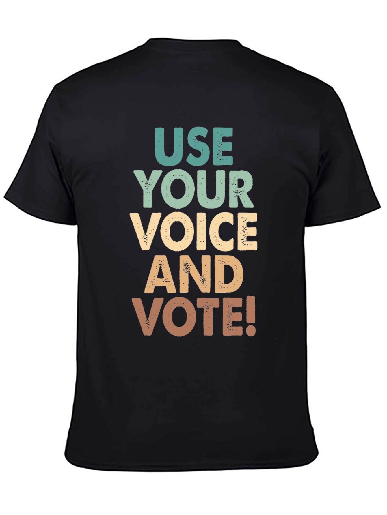 Use Your Voice and Vote! T-Shirt