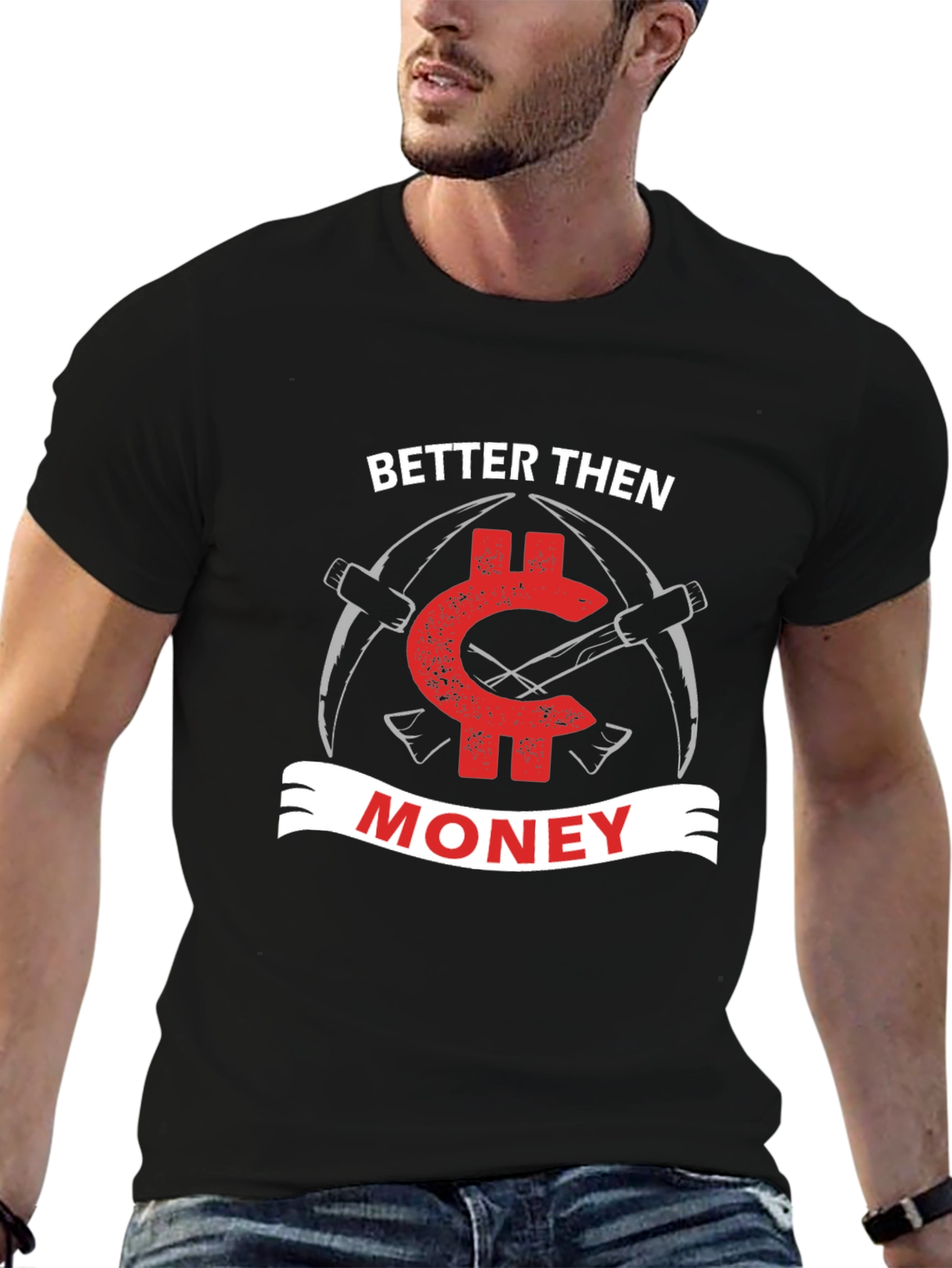 Better Then Money Bitcoin T-Shirt