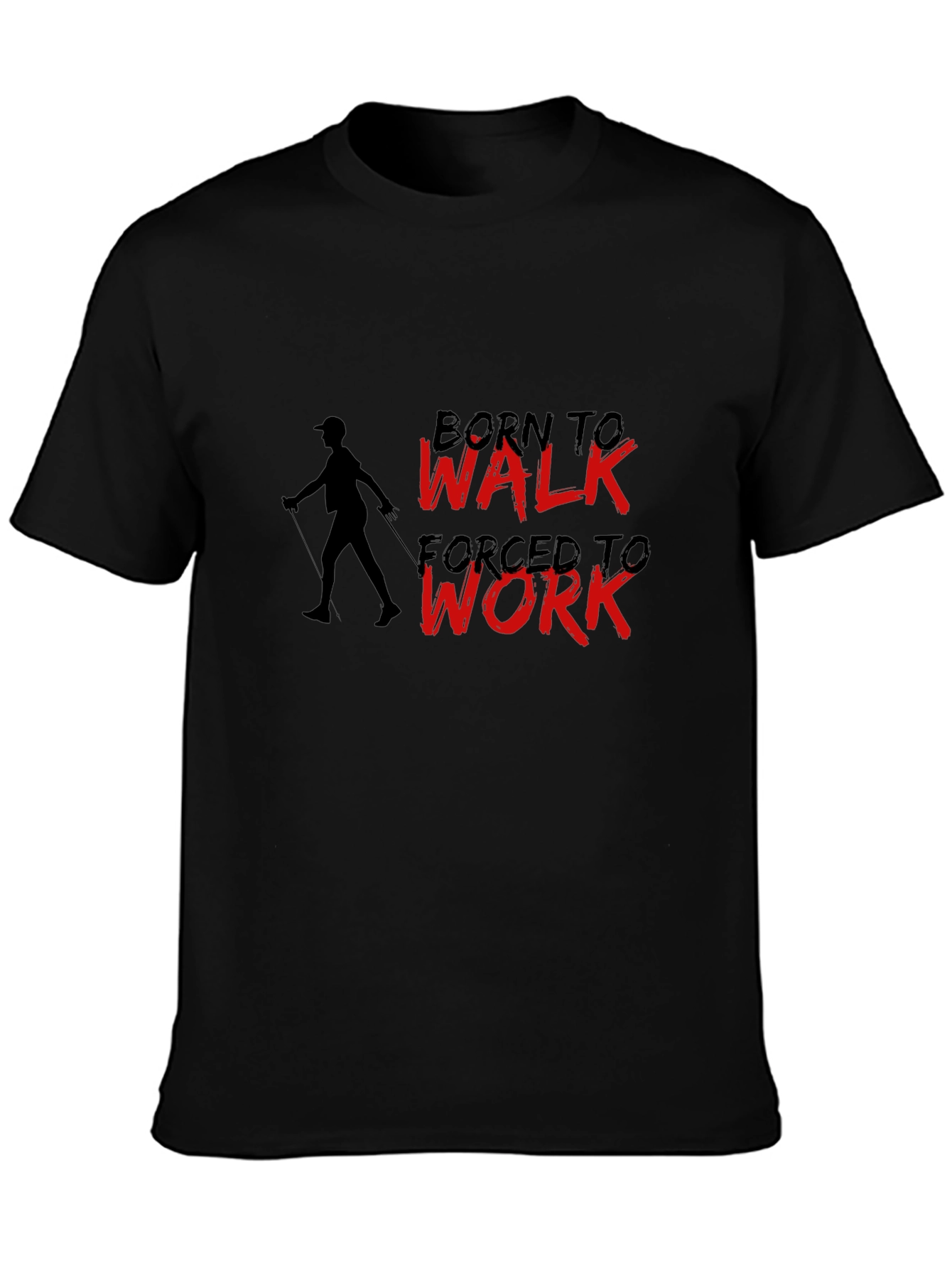 Born to Walk T-Shirt - Black Cotton Tee