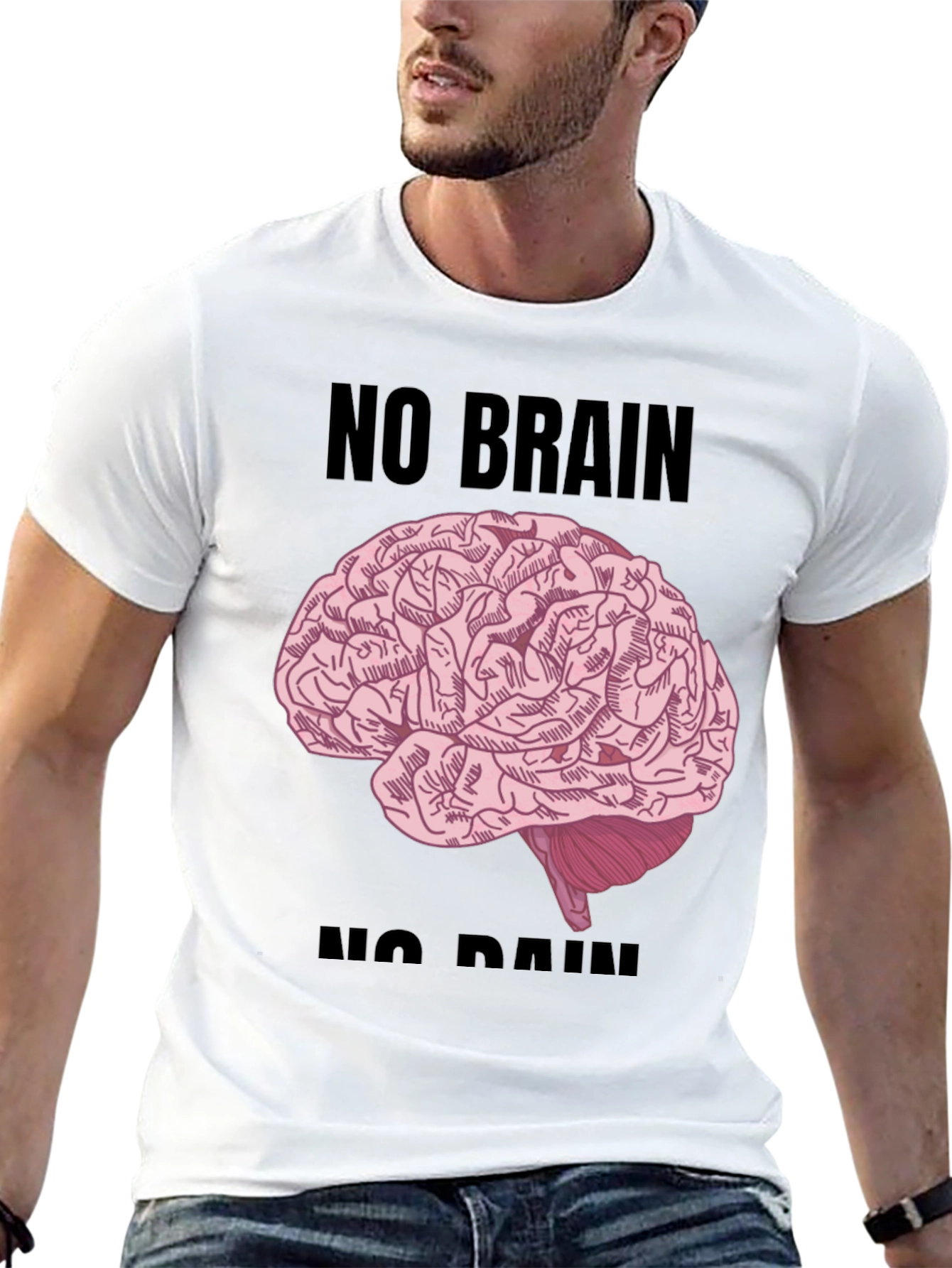 No Brain No Pain T-Shirt - Funny Graphic Tee