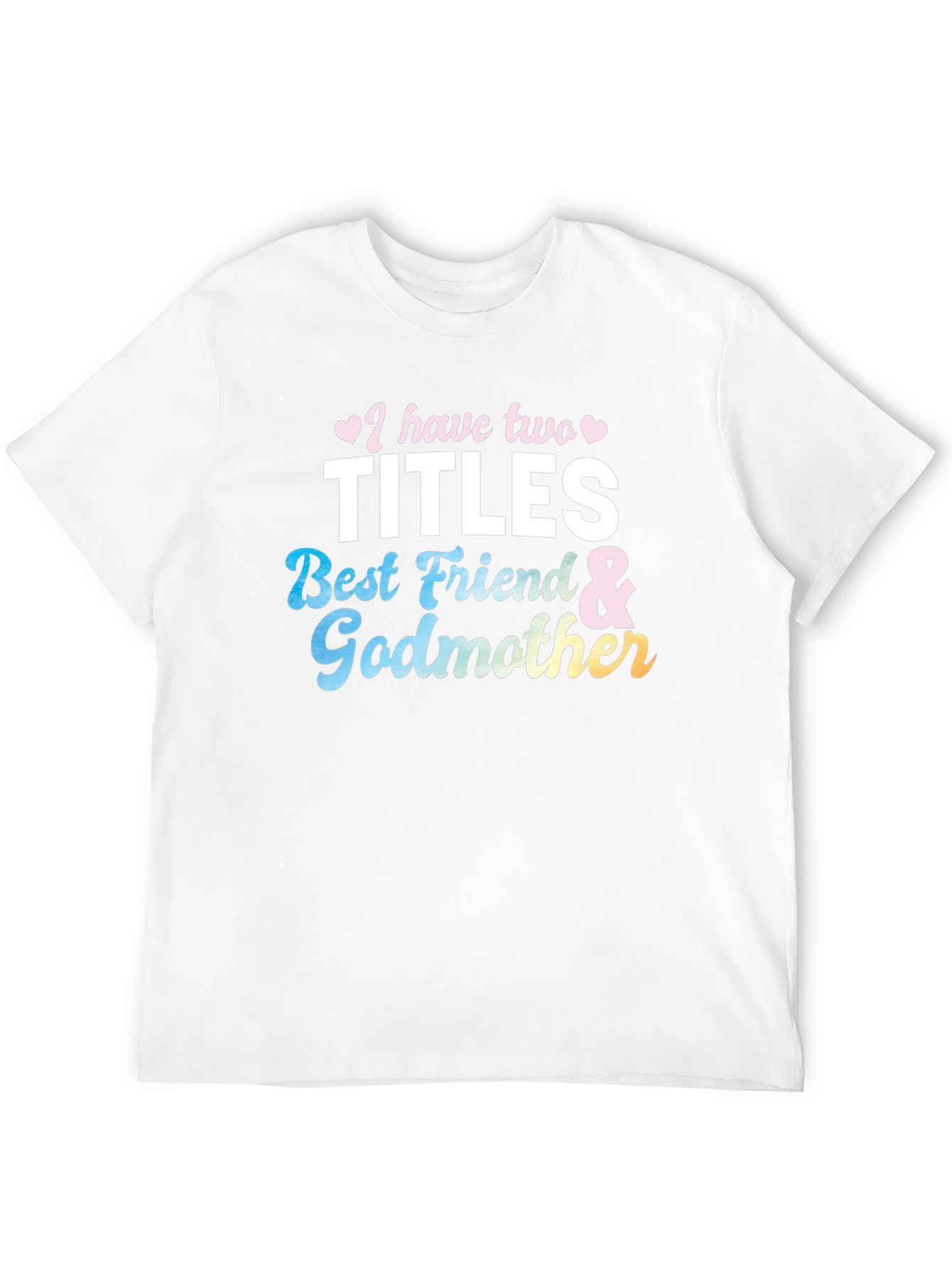 Two Titles Best Friend & Godmother Black T-Shirt