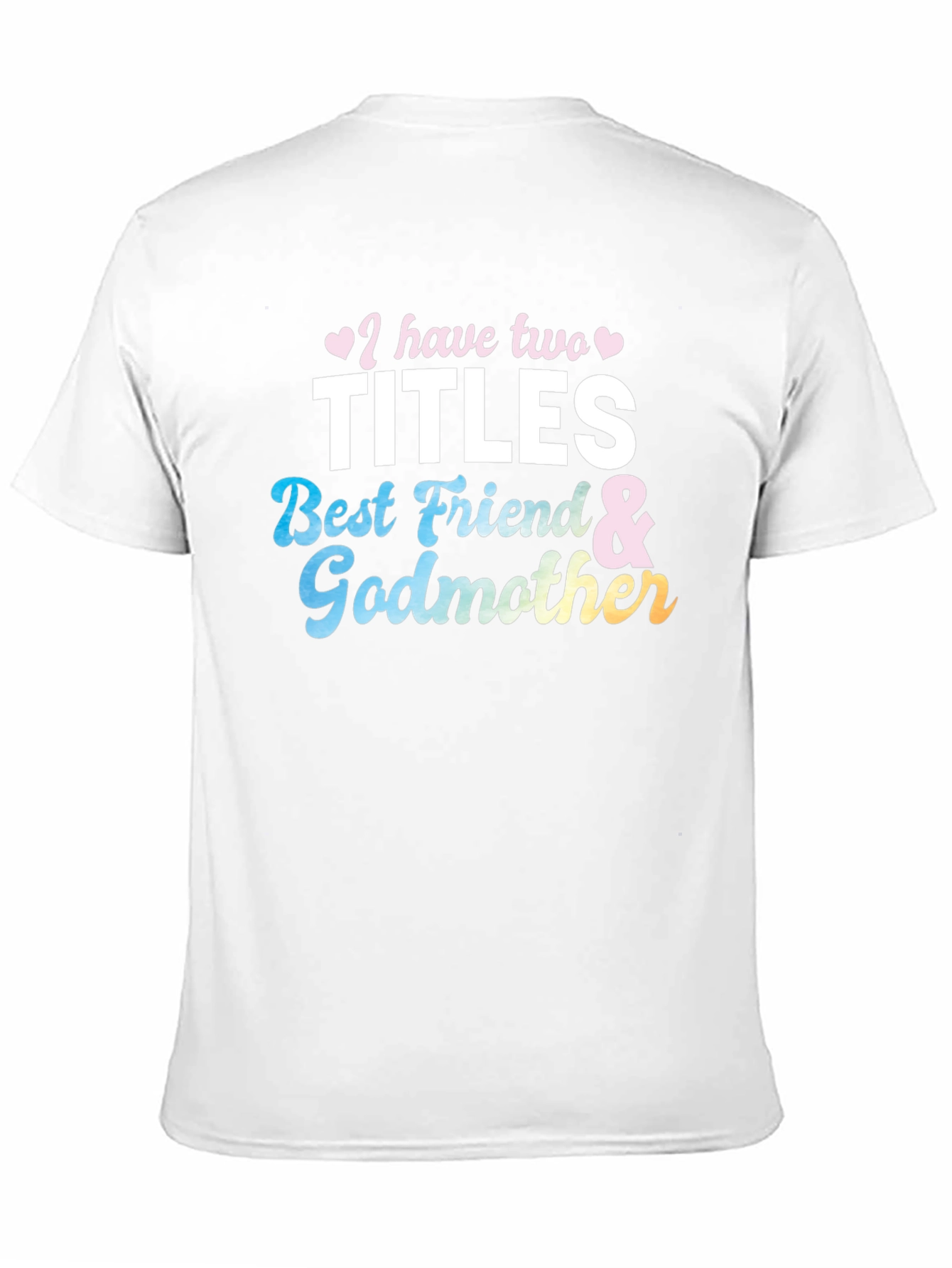 Two Titles Best Friend & Godmother Black T-Shirt
