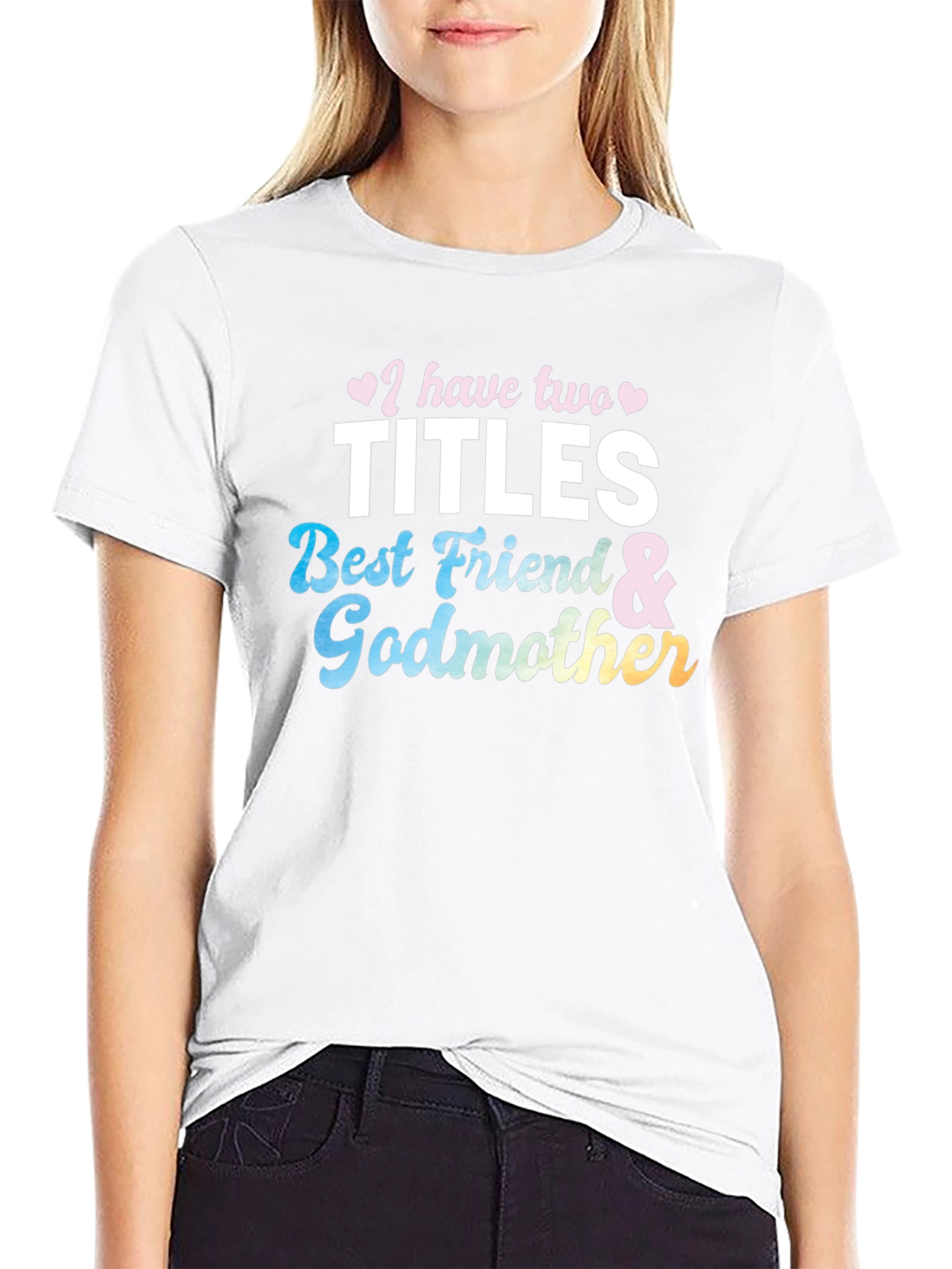Two Titles Best Friend & Godmother Black T-Shirt