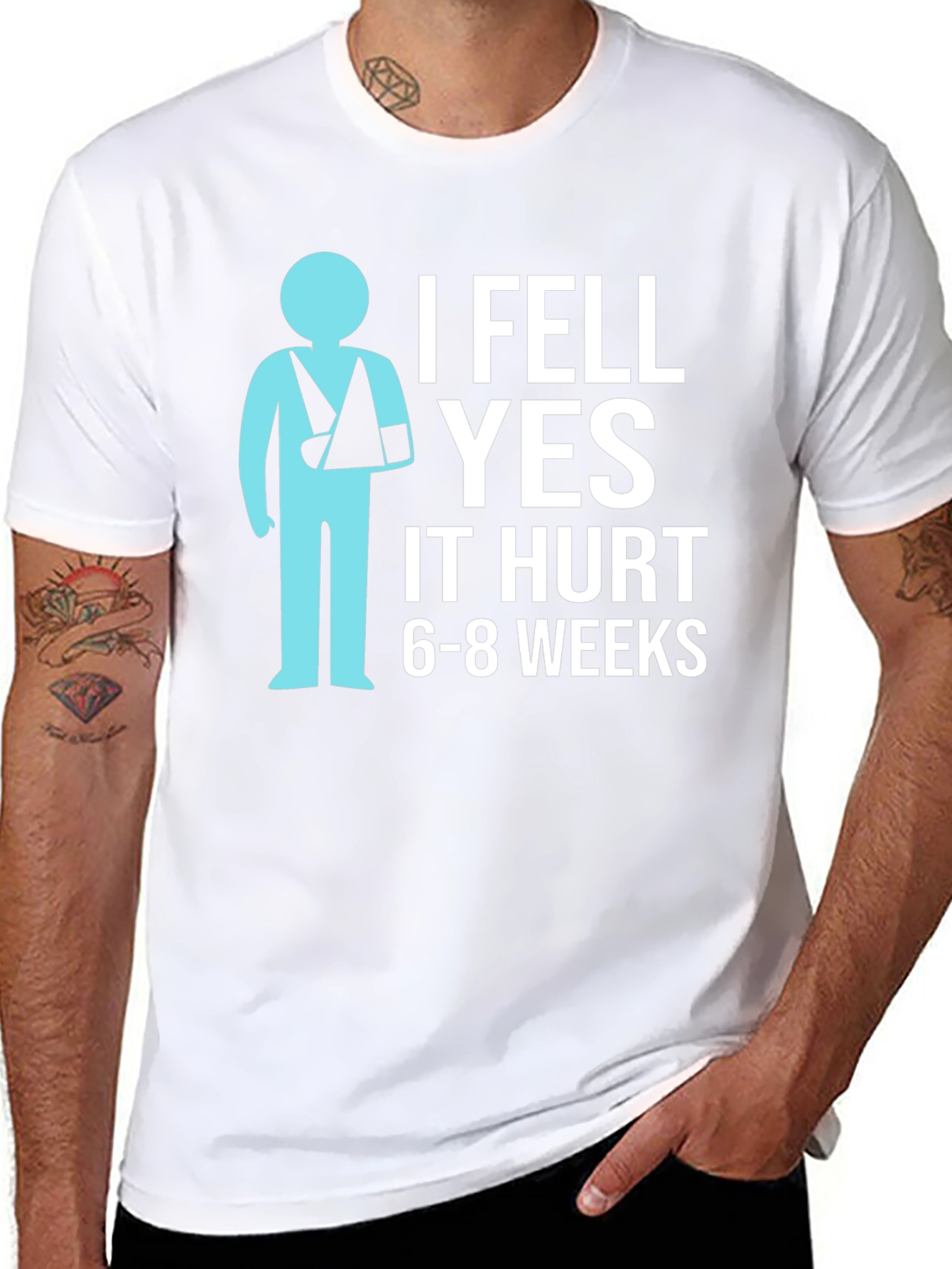 I Fell YES It Hurt Funny Broken Arm T-Shirt