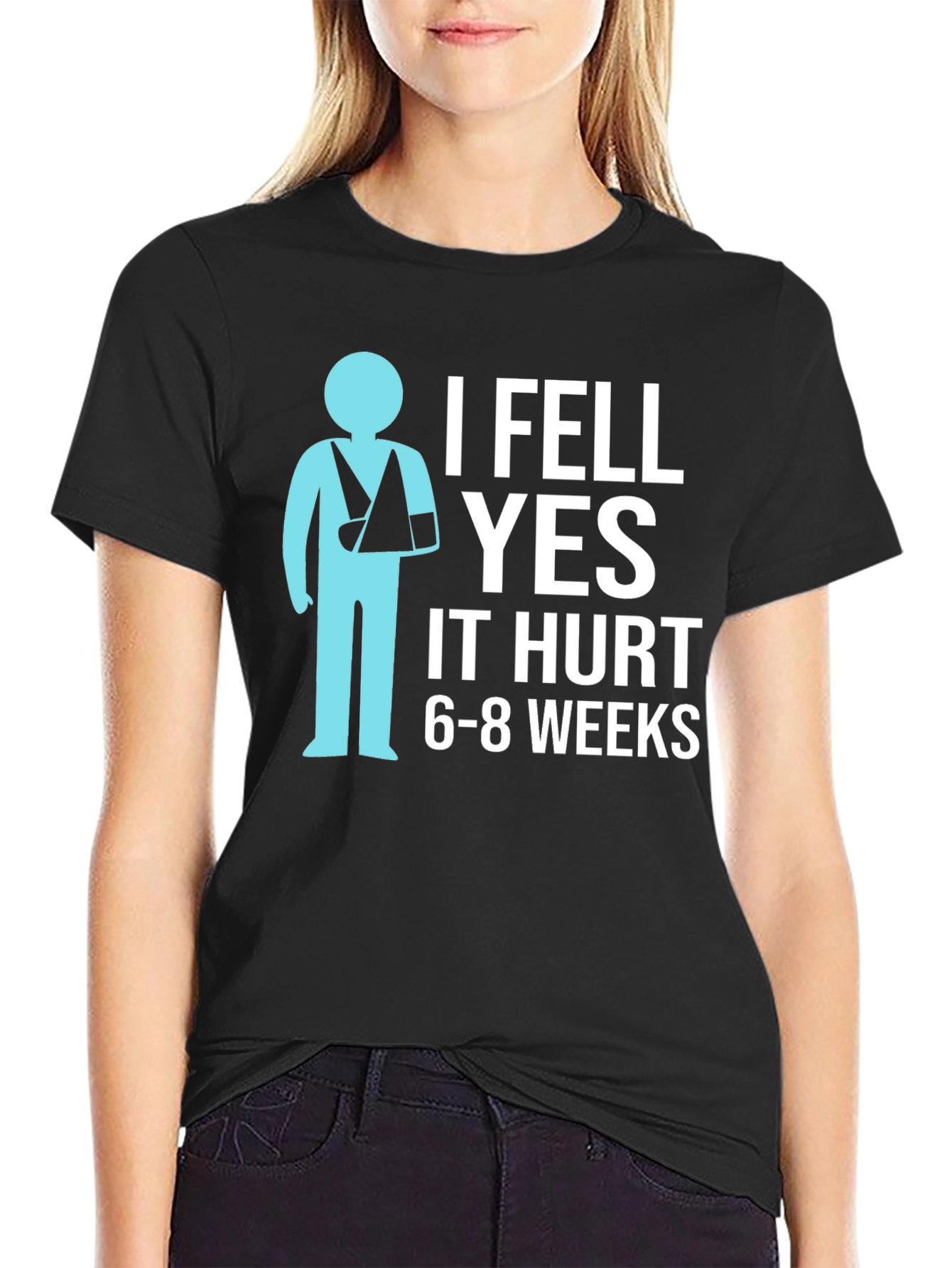 I Fell YES It Hurt Funny Broken Arm T-Shirt