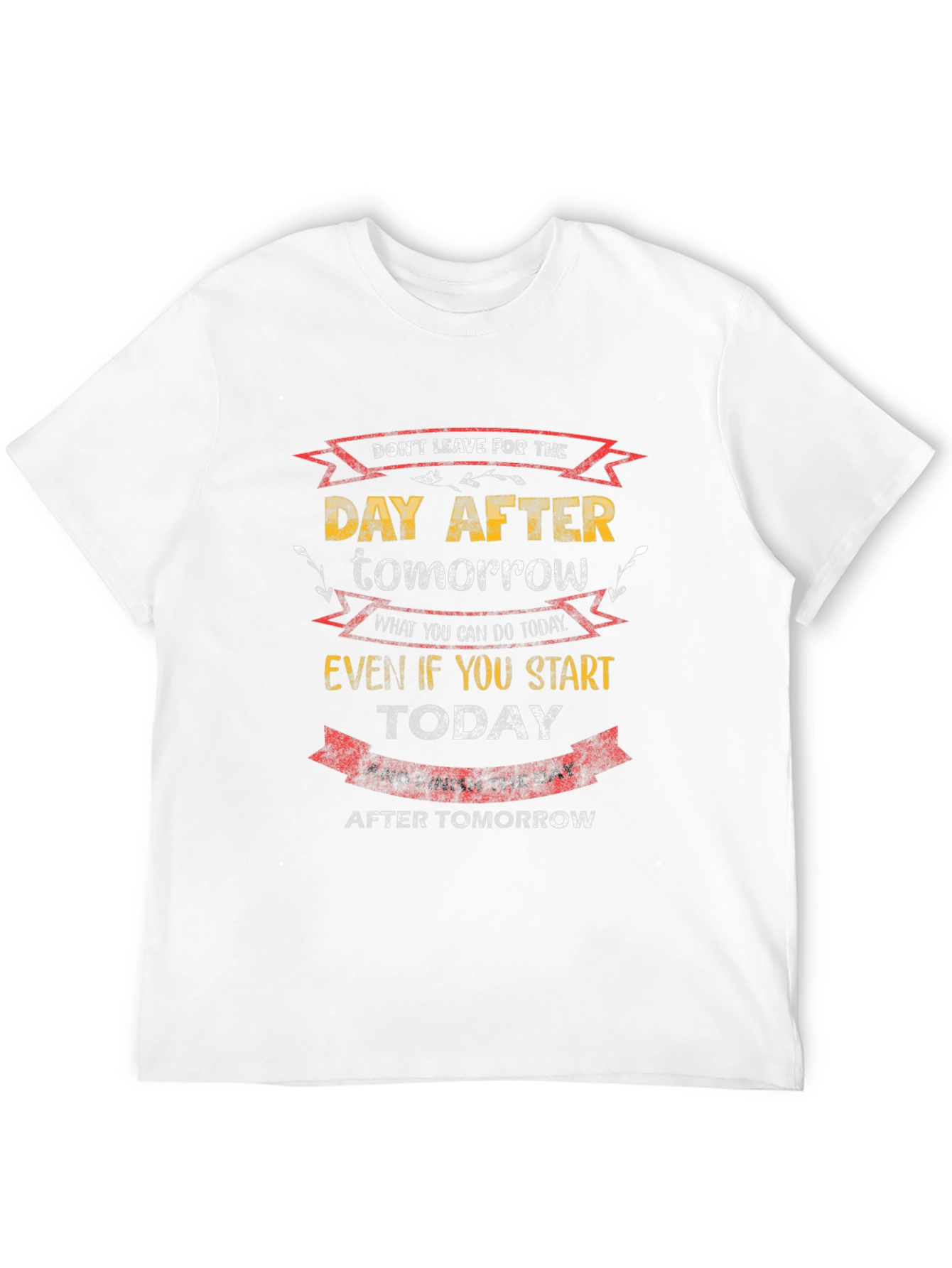 Motivational T-Shirt: Dont Delay Start Today!